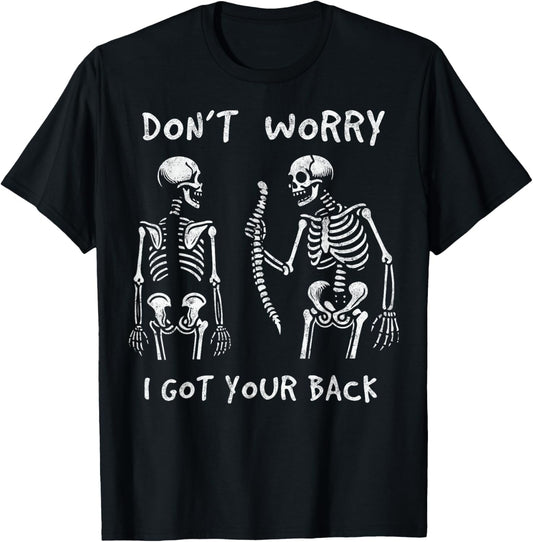 Funny Don't Worry I Got Your Back Skeletons Halloween T-Shirt - T-Shirt | Black