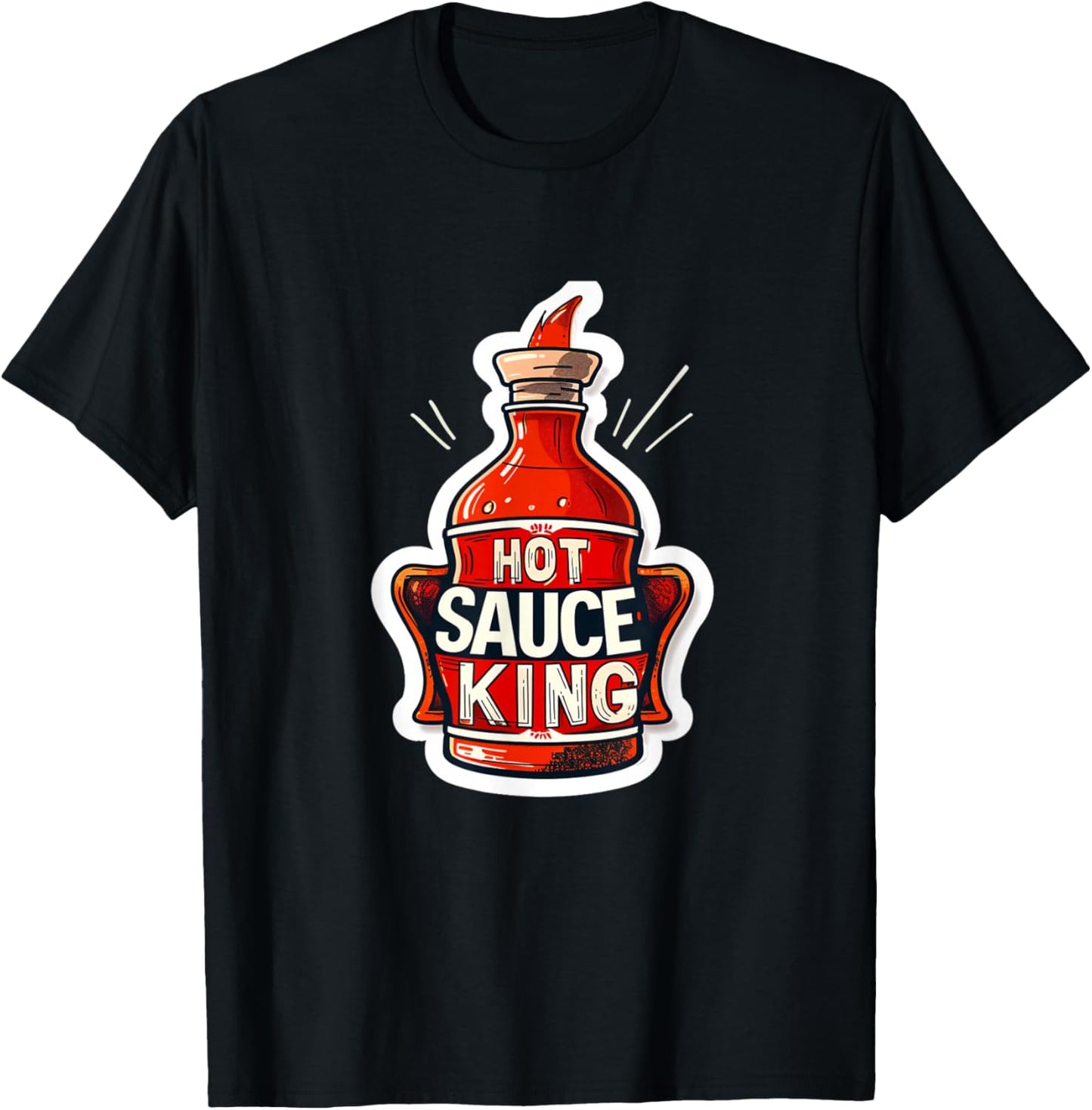 Hot Sauce Sauce King Funny God Spicy Food Foodie Wings Drip T-Shirt - T-Shirt | Black