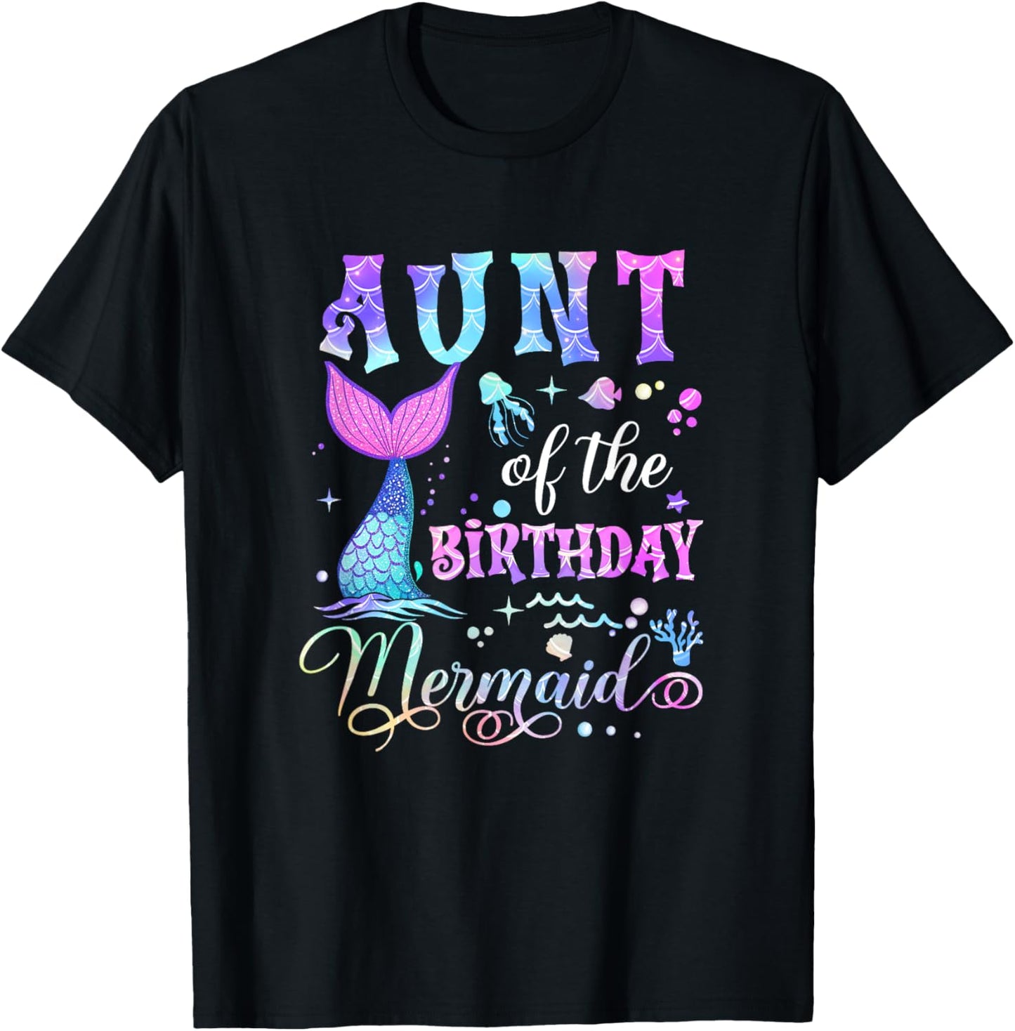 Aunt Of The Birthday Mermaid Girl Bday Party Squad Family T-Shirt - T-Shirt | Black