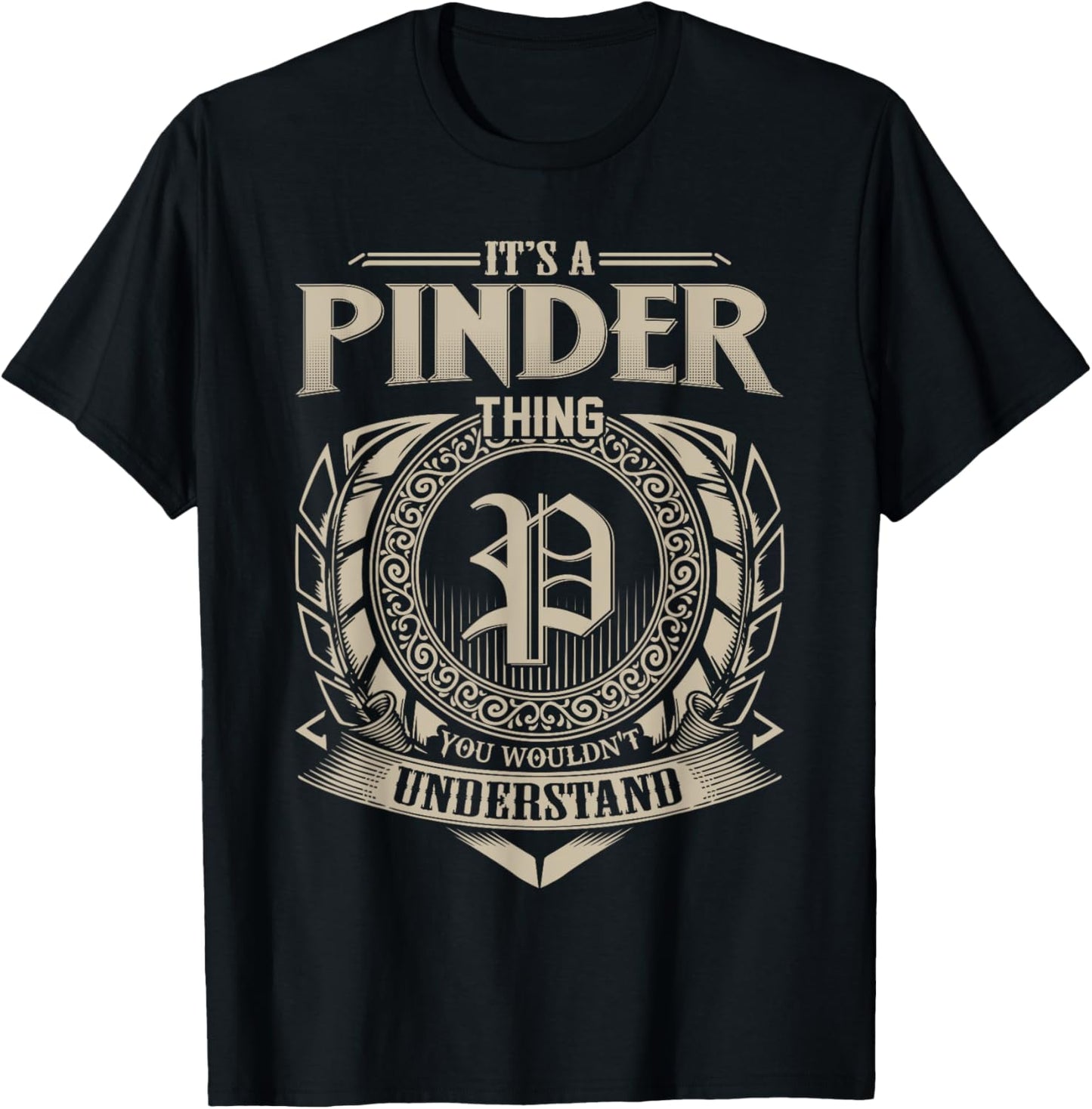 It's A PINDER Thing You Wouldn't Understand Name Vintage T-Shirt - T-Shirt | Black