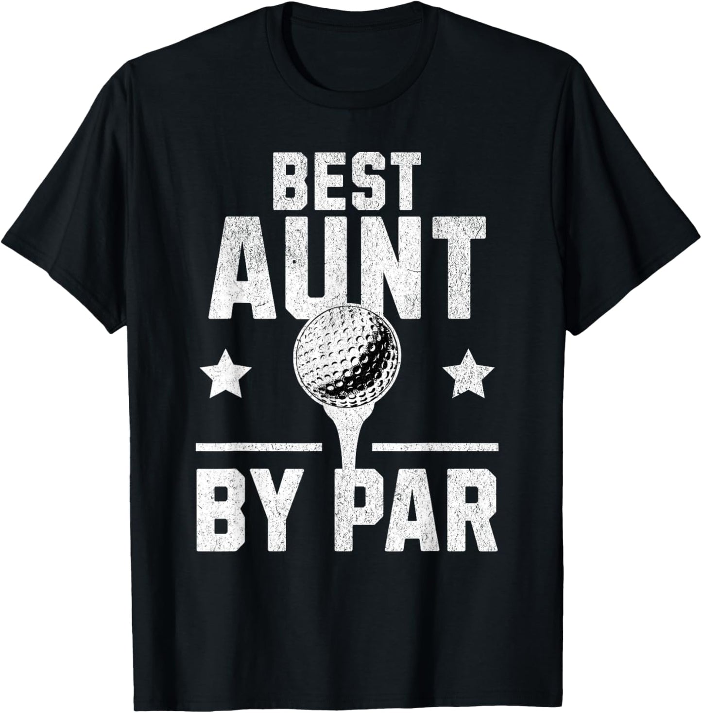 Best Aunt by Par Golfing Golf Lover Golfer Putt Women T-Shirt - T-Shirt | Black