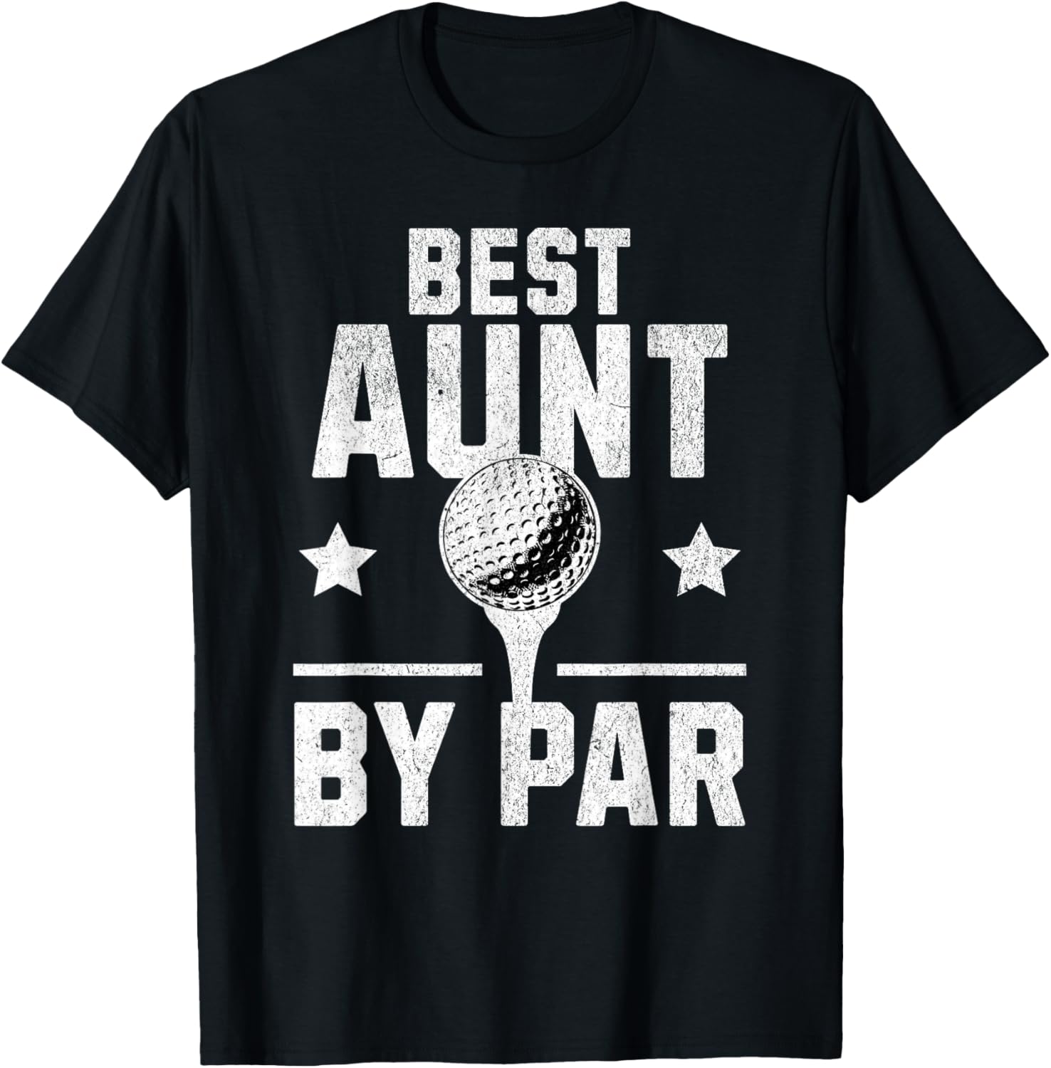 Best Aunt by Par Golfing Golf Lover Golfer Putt Women T-Shirt - T-Shirt | Black