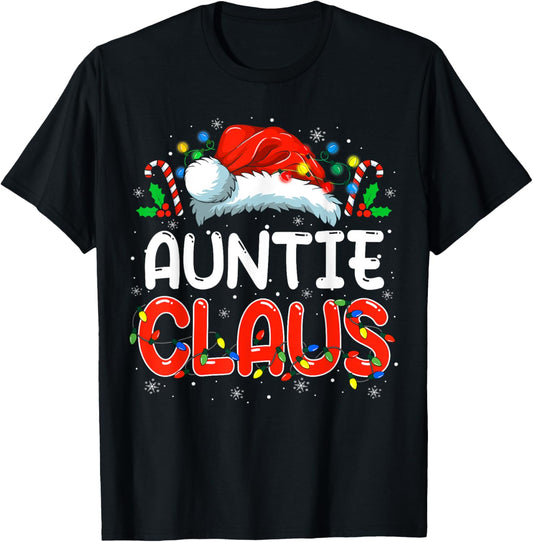 Auntie Claus Christmas Family Matching Pajamas Funny Xmas T-Shirt - T-Shirt | Black