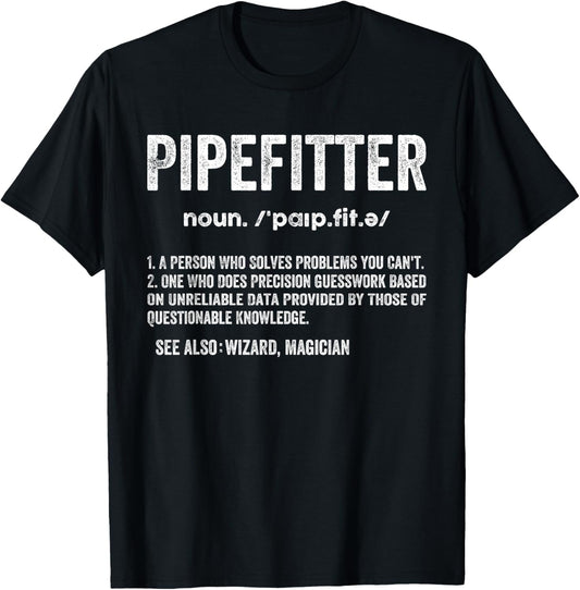Pipefitter Definition Plumber Steamfitter Tradesman Piping T-Shirt - T-Shirt | Black