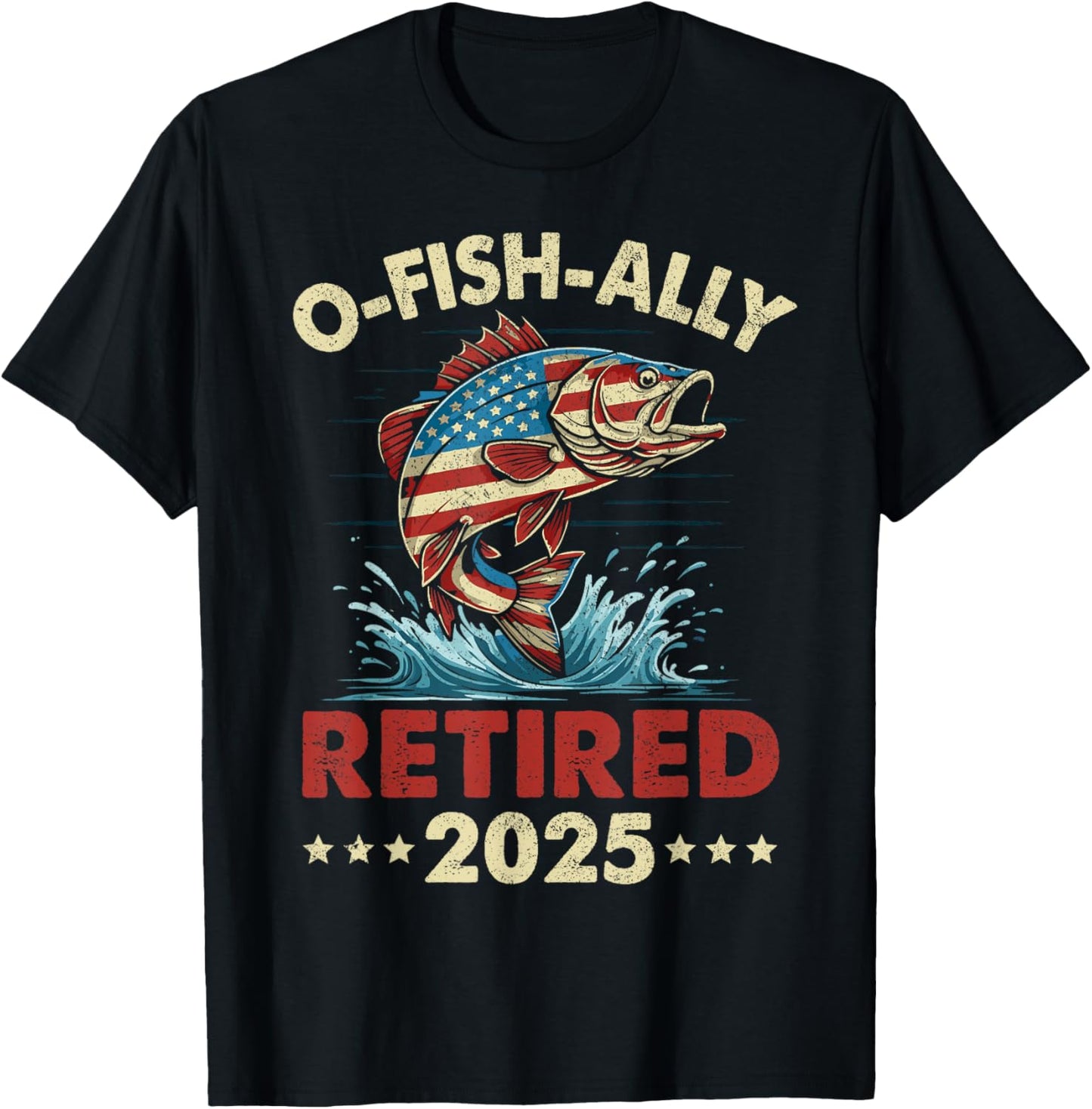 Ofishally retired 2025 American flag fishing retirement 2025 T-Shirt - T-Shirt | Black