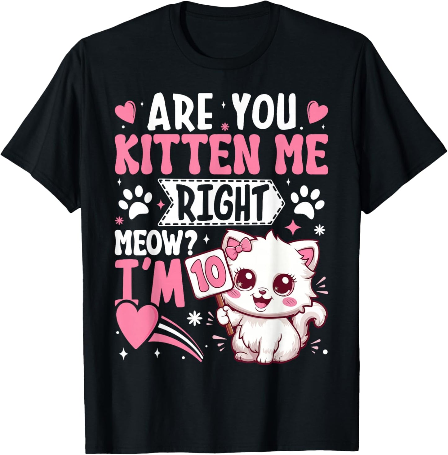 10th Birthday Shirt Girl 10 Year Old Kitten Cat Happy Bday T-Shirt - T-Shirt | Black
