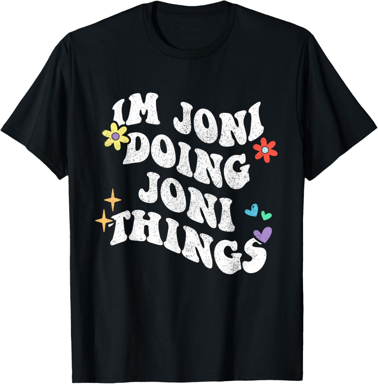 Retro Groovy Im Joni Doing Joni Things Funny Mother's Day T-Shirt - T-Shirt | Black