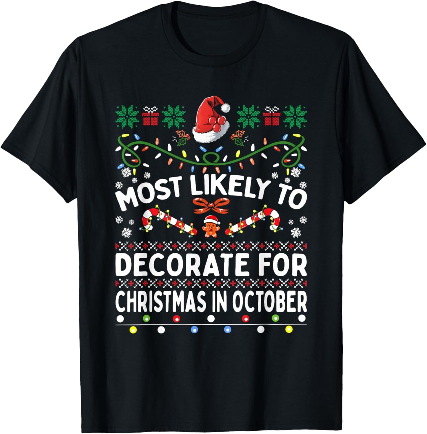Most Likely To Decorate For Christmas October Funny Family T-Shirt - T-Shirt | Black