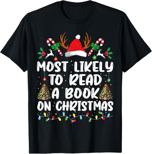 Most Likely To Read A Book On Christmas Matching Family T-Shirt - T-Shirt | Black