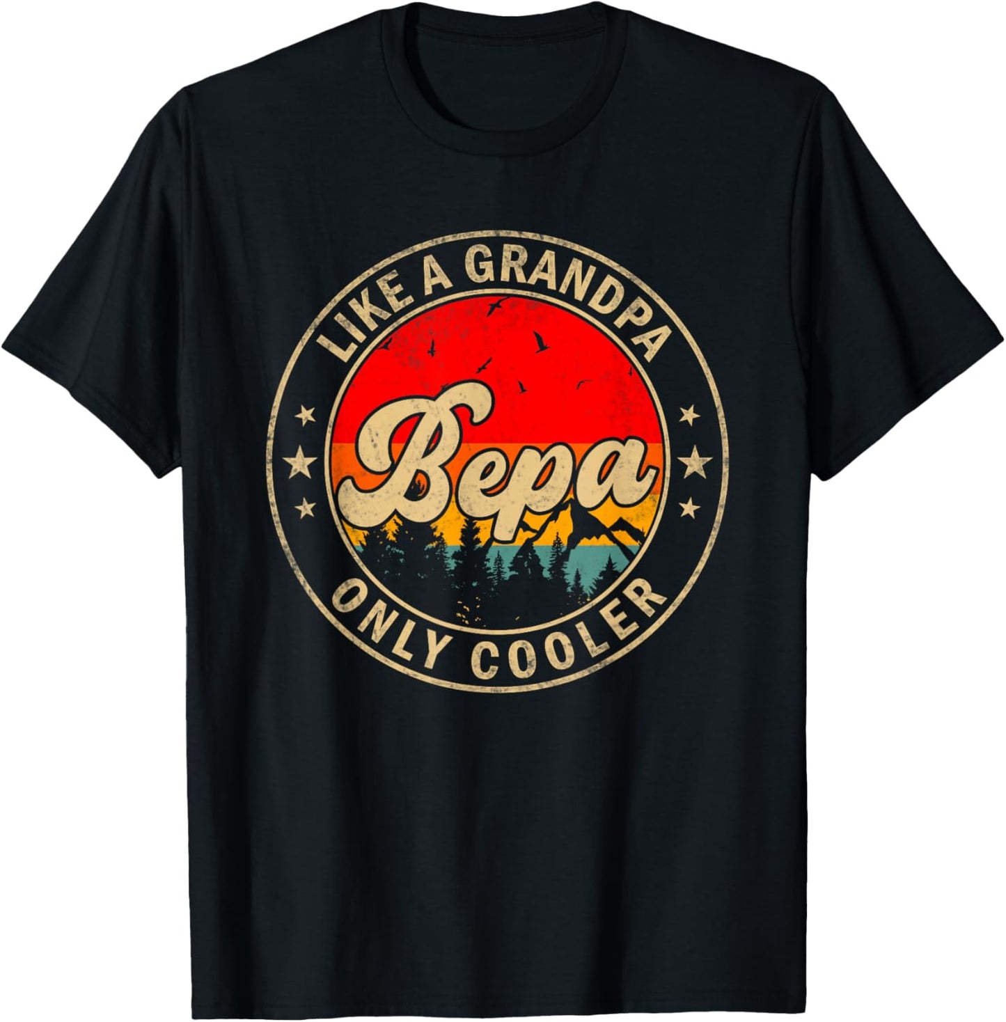 Bepa Like A Grandpa Only Cooler Funny Papa Grandpa T-Shirt - T-Shirt | Black