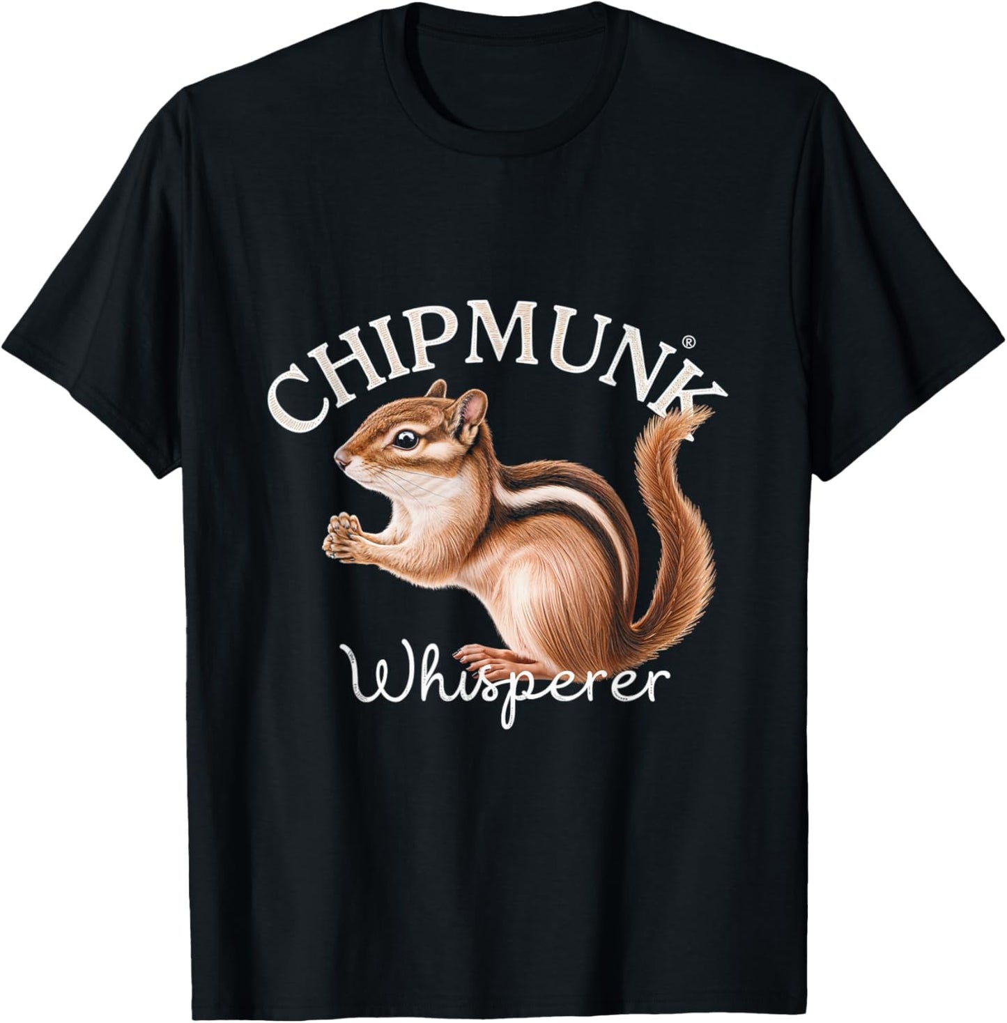 Chipmunk Whisperer Chipmunks Nature Wildlife Animal T-Shirt - T-Shirt | Black