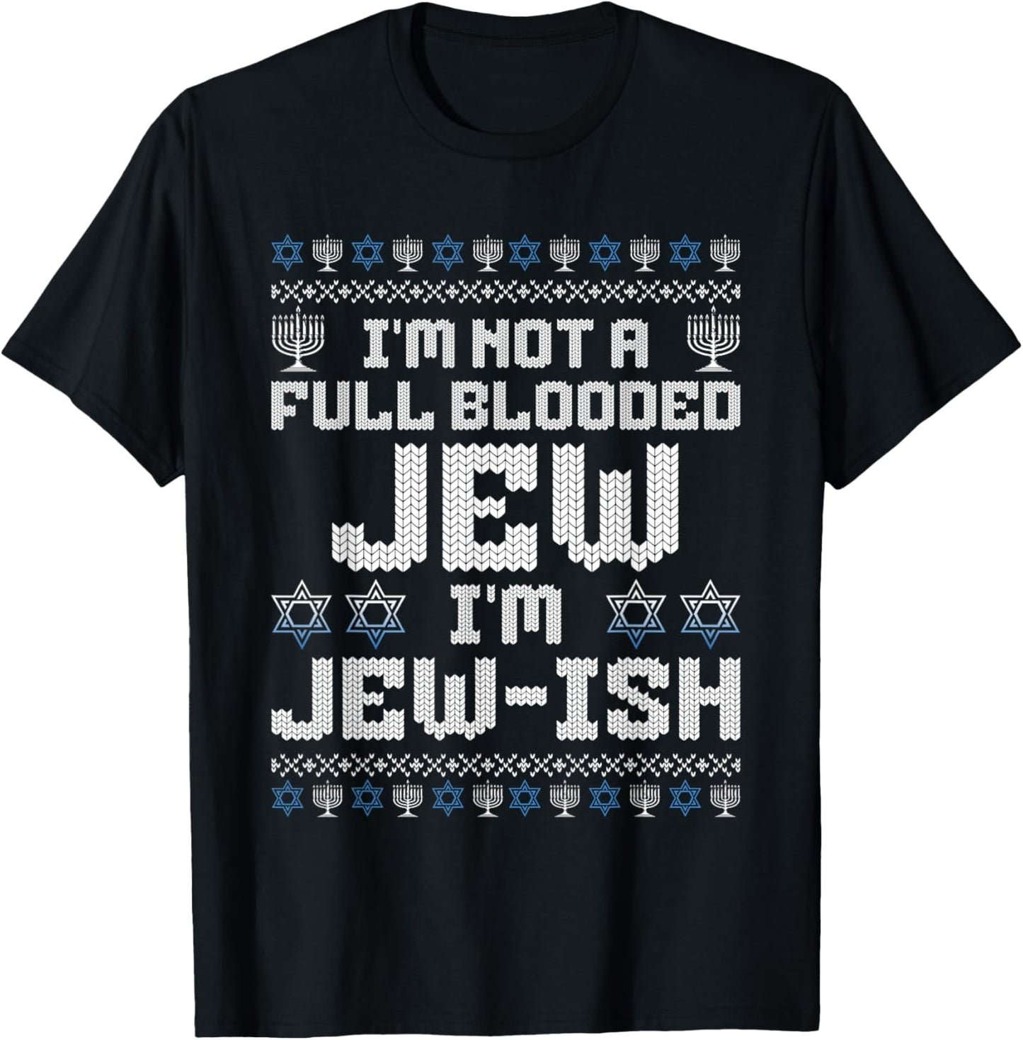 Hanukkah Funny Not Full Blooded Jew Jewish Men Women Kids T-Shirt - T-Shirt | Black