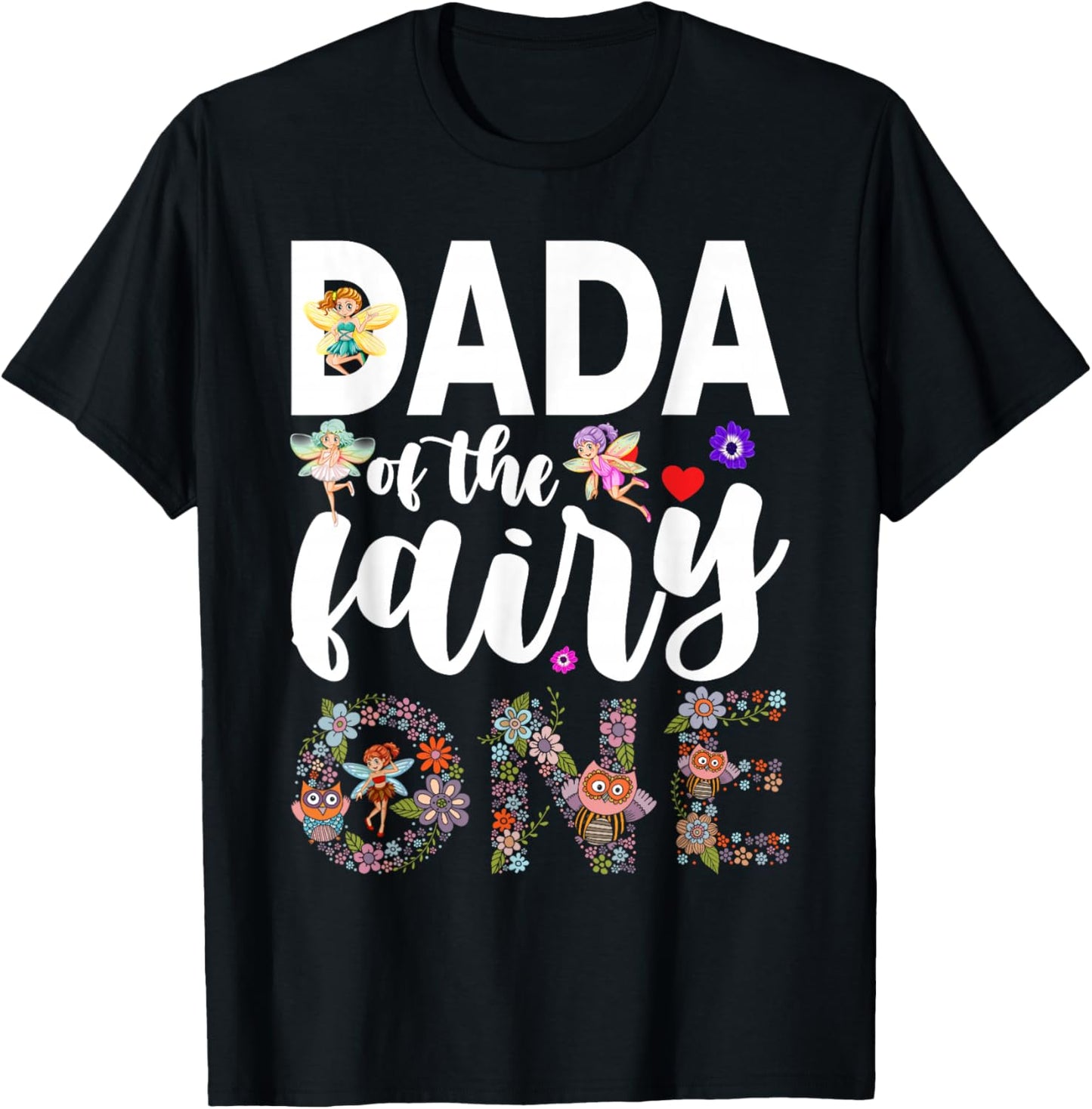 Dada of the Fairy One Dad 1st Birthday Party Family Matching T-Shirt - T-Shirt | Black