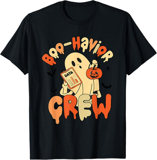 Behavior Therapist Shirt Boo-havior Crew Behavior analyst T-Shirt - T-Shirt | Black