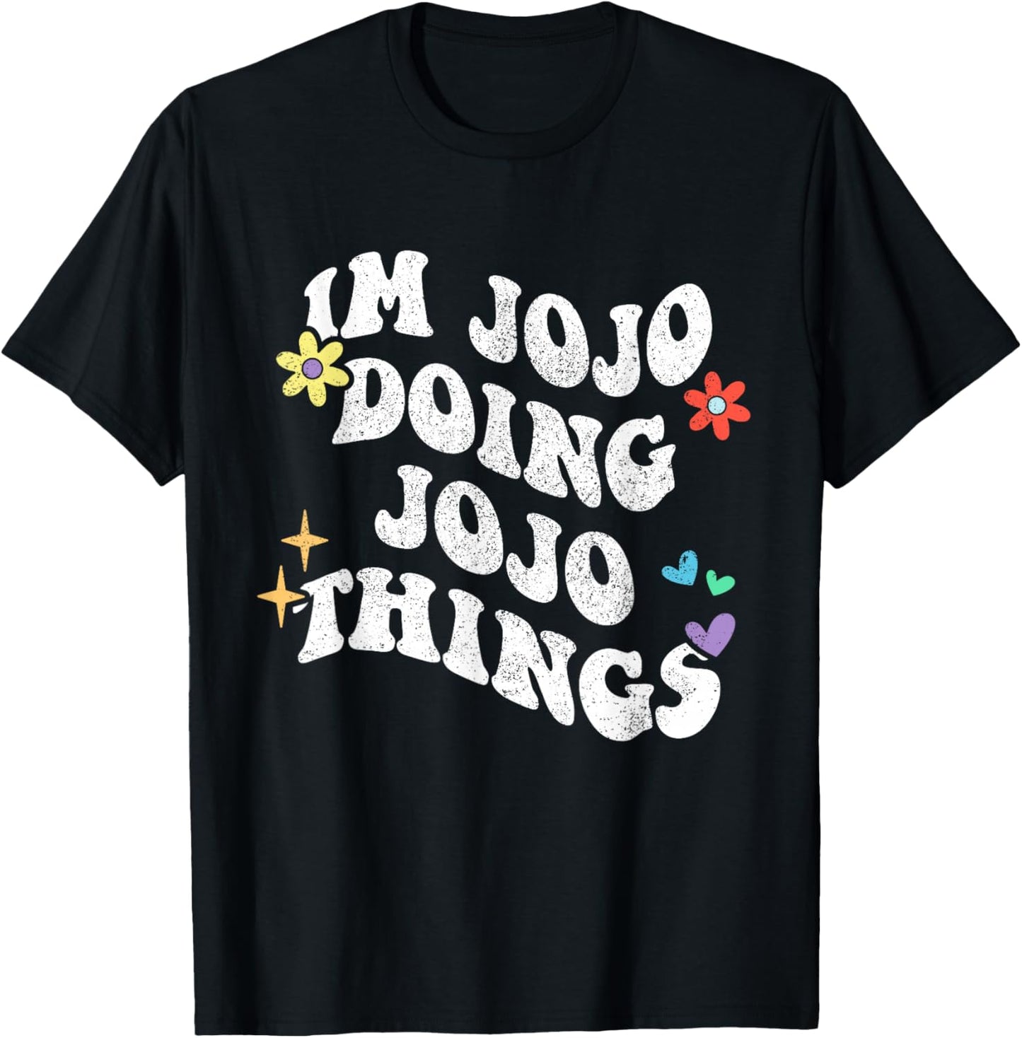 Retro Groovy Im JoJo Doing JoJo Things Funny Mother's Day T-Shirt - T-Shirt | Black