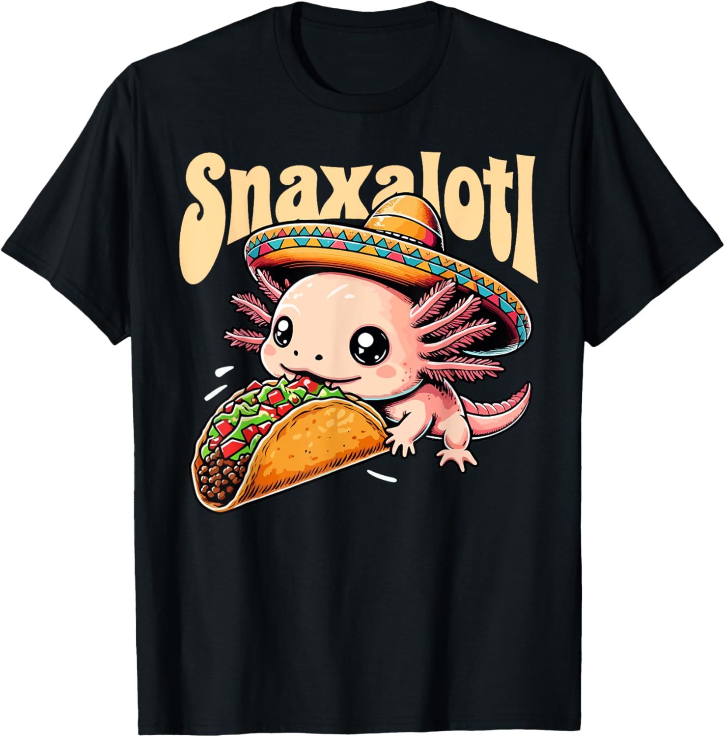 Taco Axolotl Eats Tacos Lover Snaxalotl Cute Mexican Axolotl T-Shirt - T-Shirt | Black
