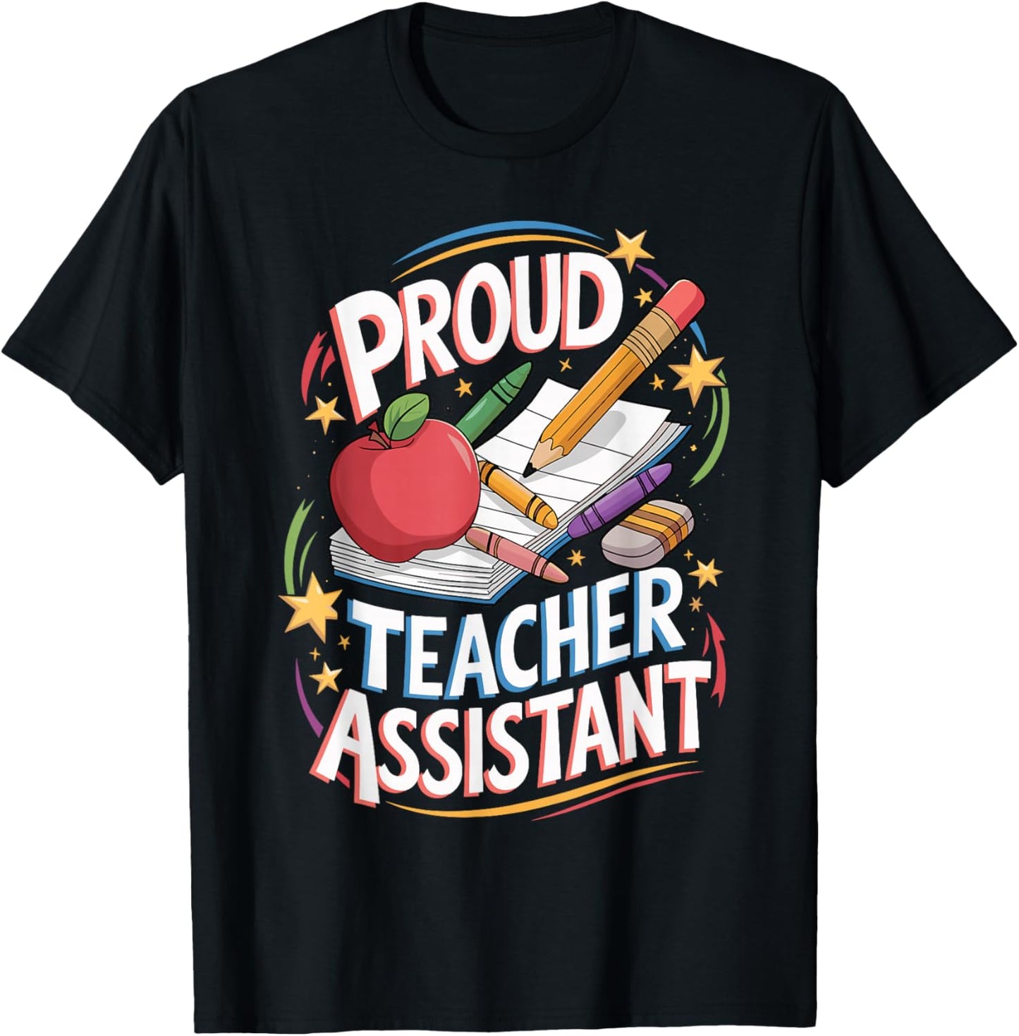 Teach School Education Teaching Proud Teacher Assistant T-Shirt - T-Shirt | Black