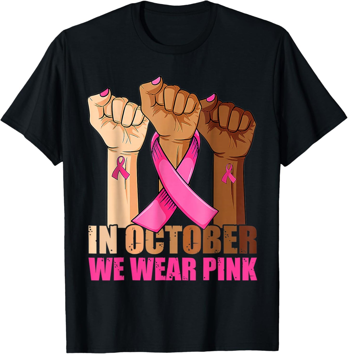 Hand In October We Wear Pink Breast Cancer Awareness Month T-Shirt - T-Shirt | Black