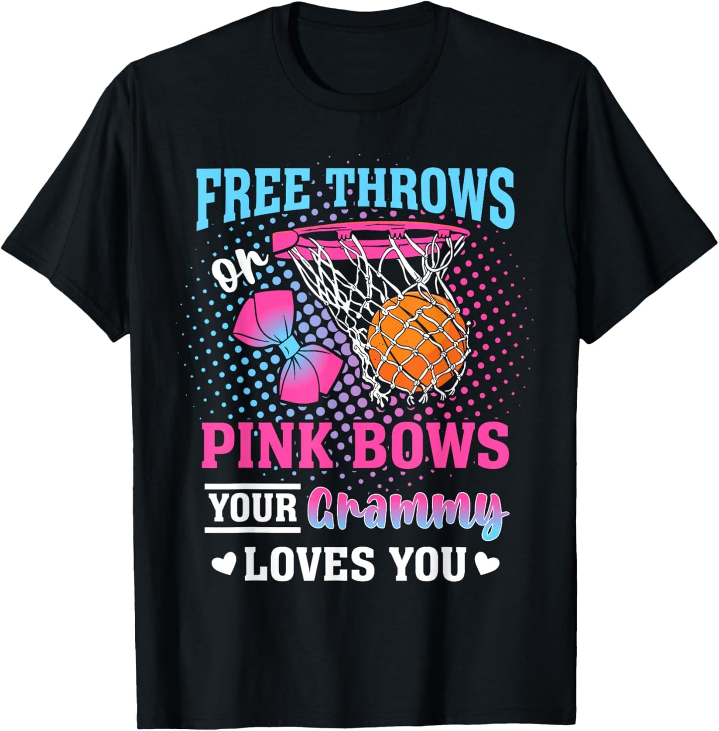 Free Throws or Pink Bows Your Grammy Loves You Gender Reveal T-Shirt - T-Shirt | Black