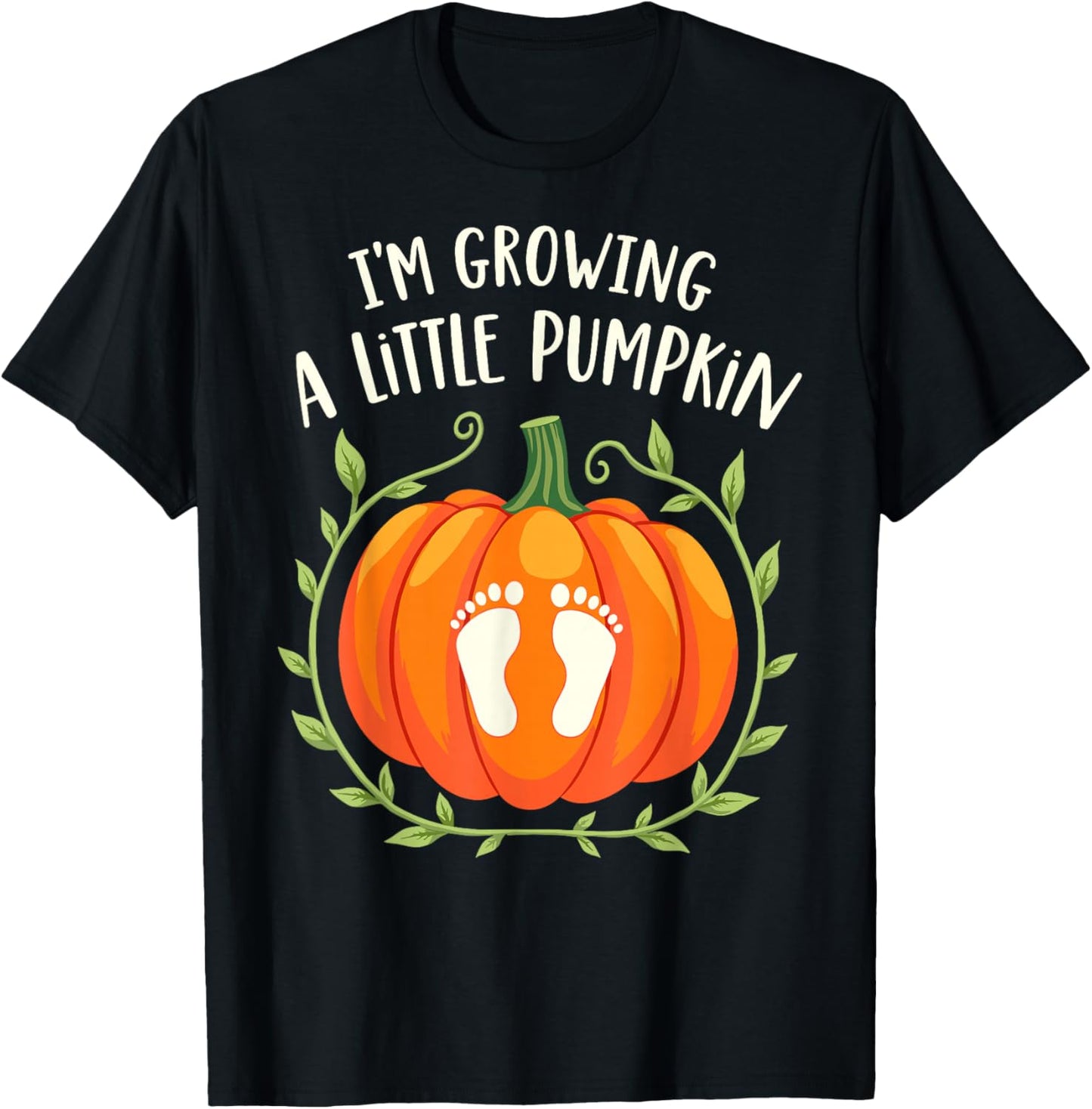 I'm Growing a Little Pumpkin Mother Father Thanksgiving T-Shirt - T-Shirt | Black