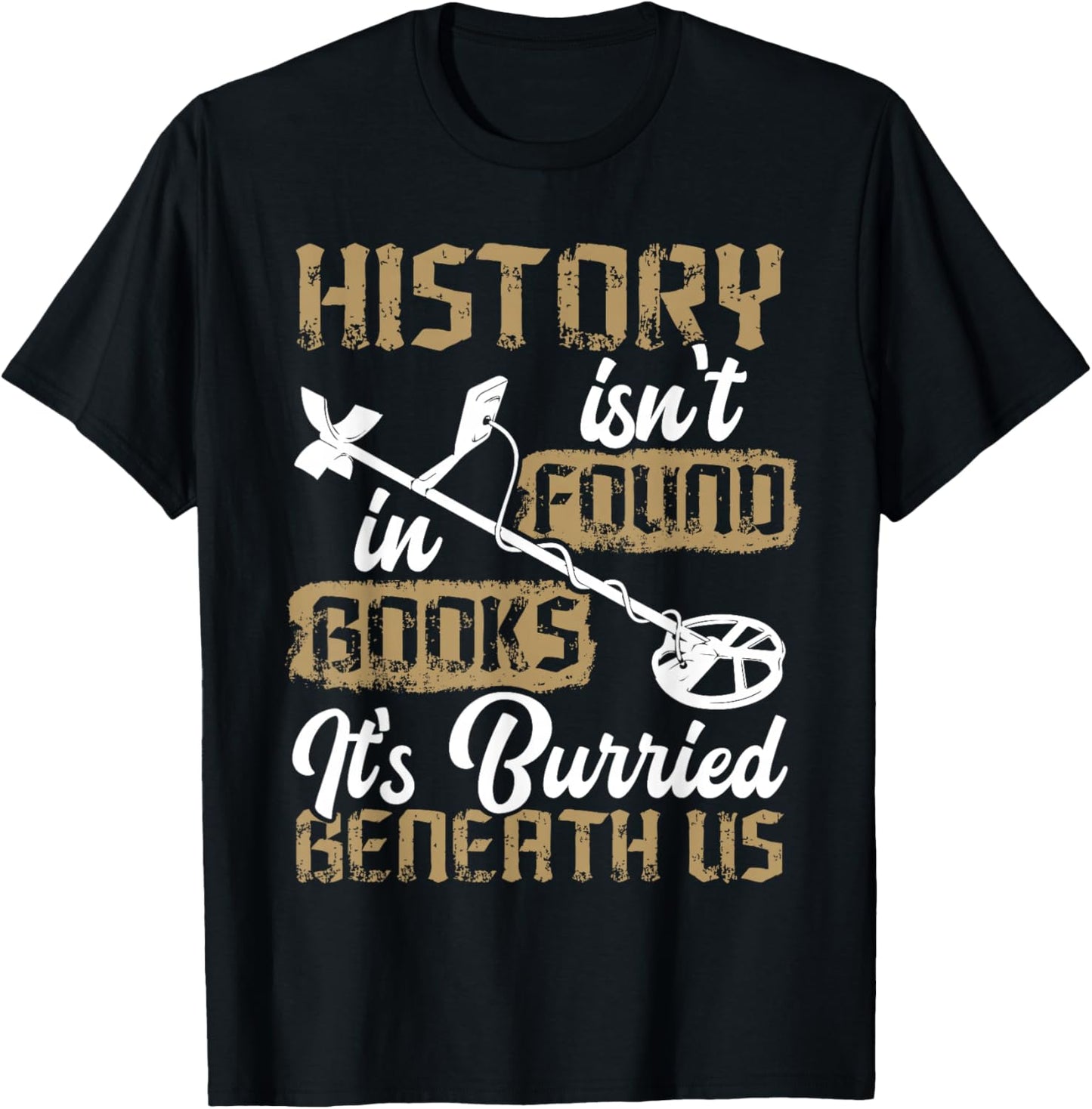 Detector Treasure Hunter Antique Finder T-Shirt - T-Shirt | Black