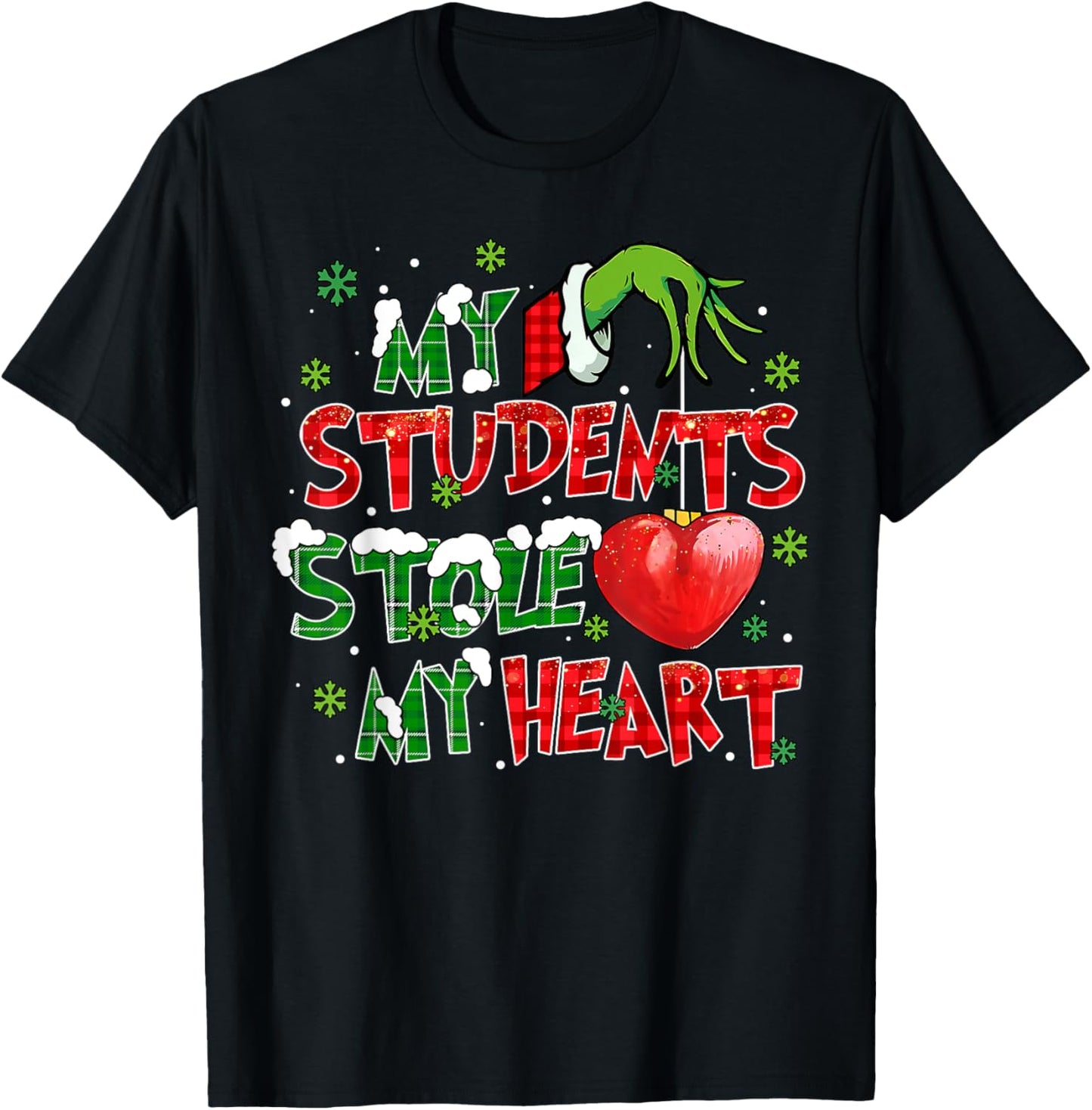 My Students Stole My Heart Xmas Christmas Holiday Teacher T-Shirt - T-Shirt | Black