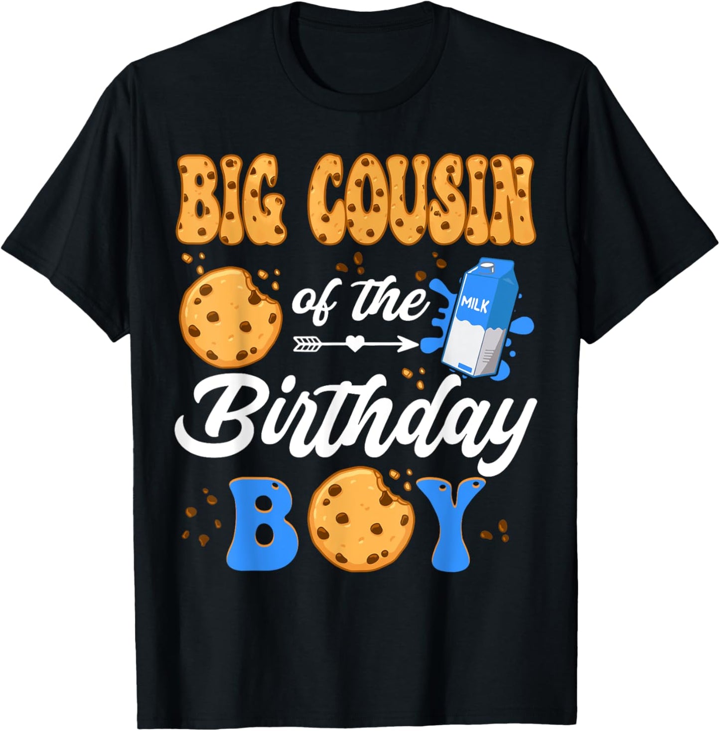 Big Cousin Of The Birthday Boy Milk And Cookies 1St Birthday T-Shirt - T-Shirt | Black