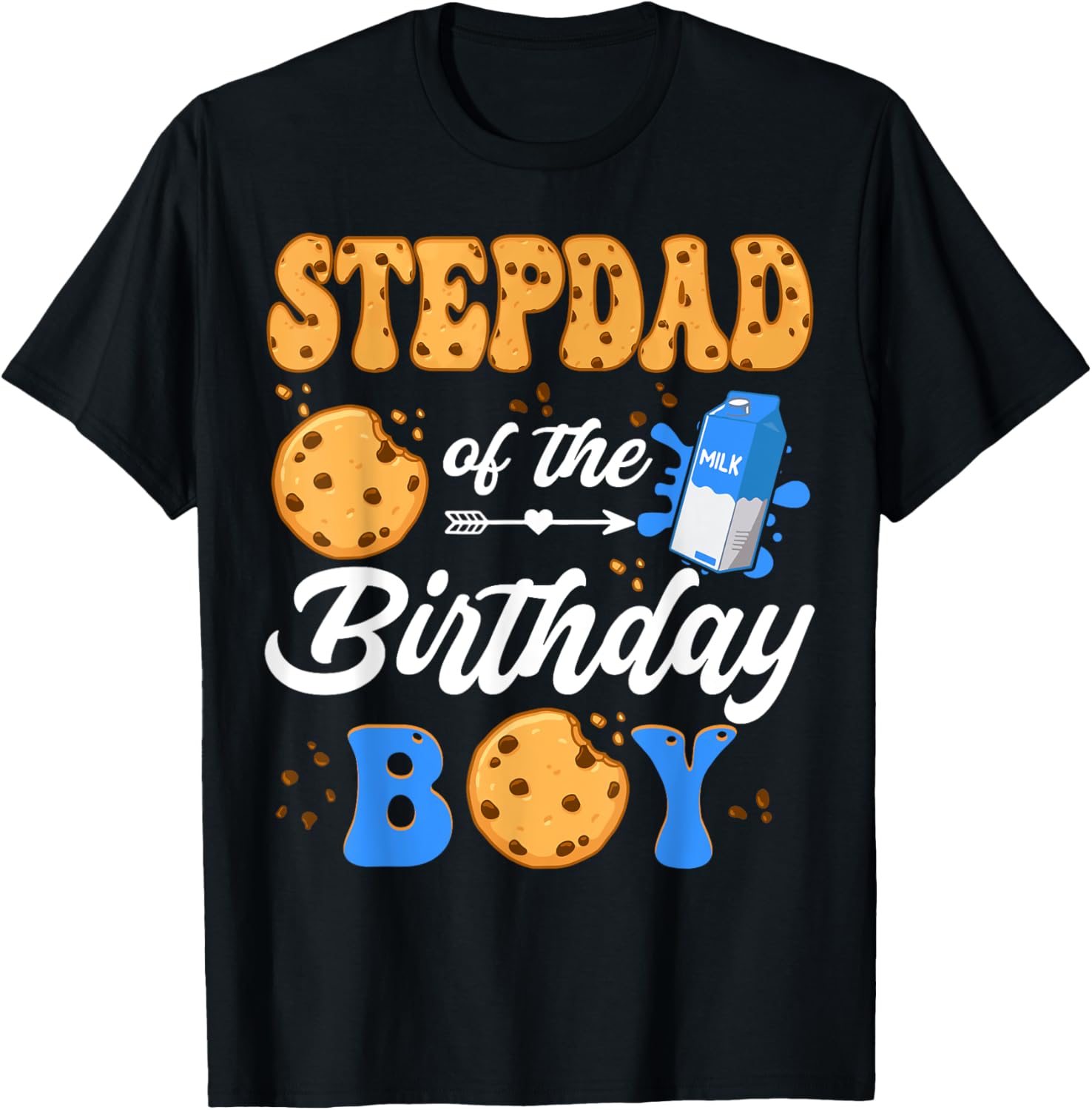 StepDad Of The Birthday Boy Milk And Cookies 1St Birthday T-Shirt - T-Shirt | Black