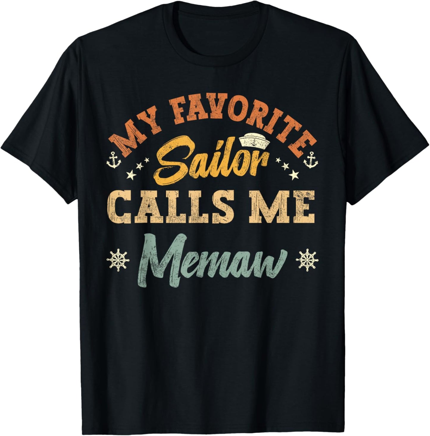 My Favorite Sailor Calls Me memaw funny sailing grandma T-Shirt - T-Shirt | Black