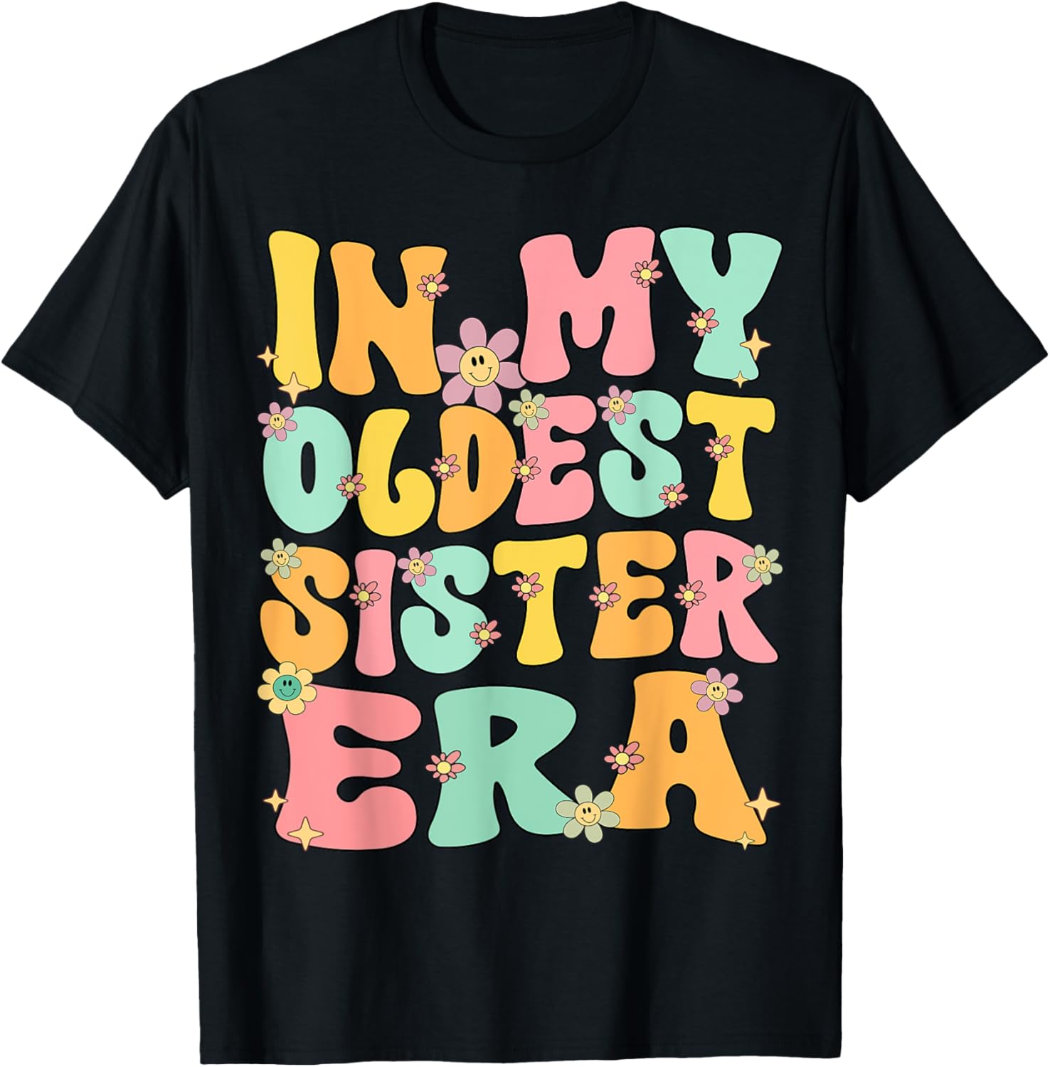 In My Oldest Sister Era Groovy Retro Oldest Sister Funny T-Shirt - T-Shirt | Black