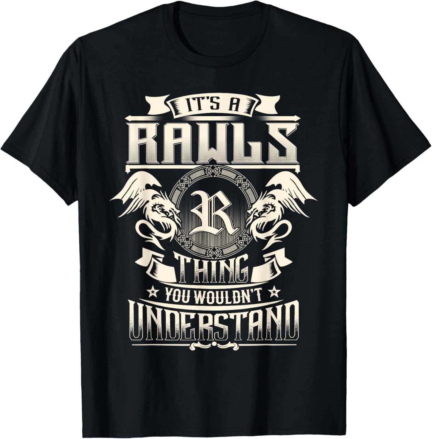 It's A RAWLS Thing You Wouldn't Understand Family Name T-Shirt - T-Shirt | Black