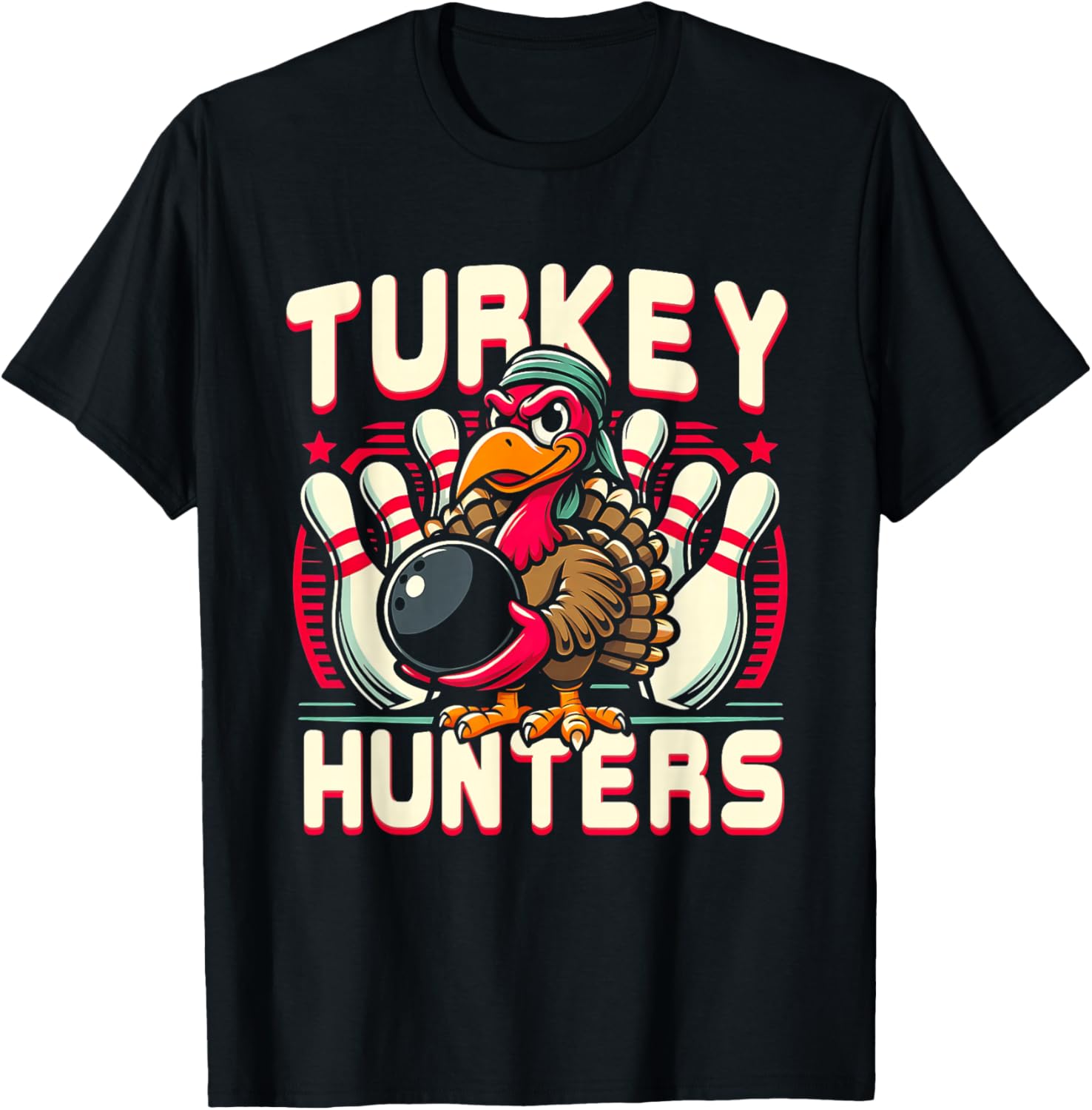 Hunting Bowling Turkey Hunters Turkey Holding Bowling Ball T-Shirt - T-Shirt | Black