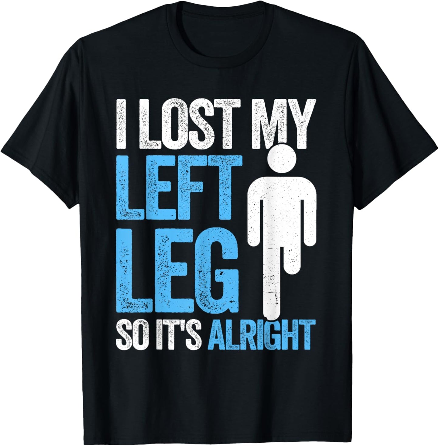 Funny Leg Amputee missing leg amputation T-Shirt - T-Shirt | Black