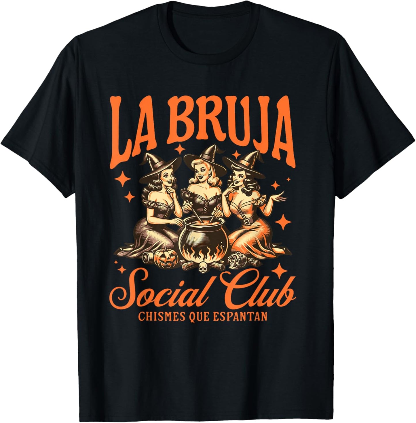 La Bruja Social Club Chismes Que Espantan Witches Halloween T-Shirt - T-Shirt | Black
