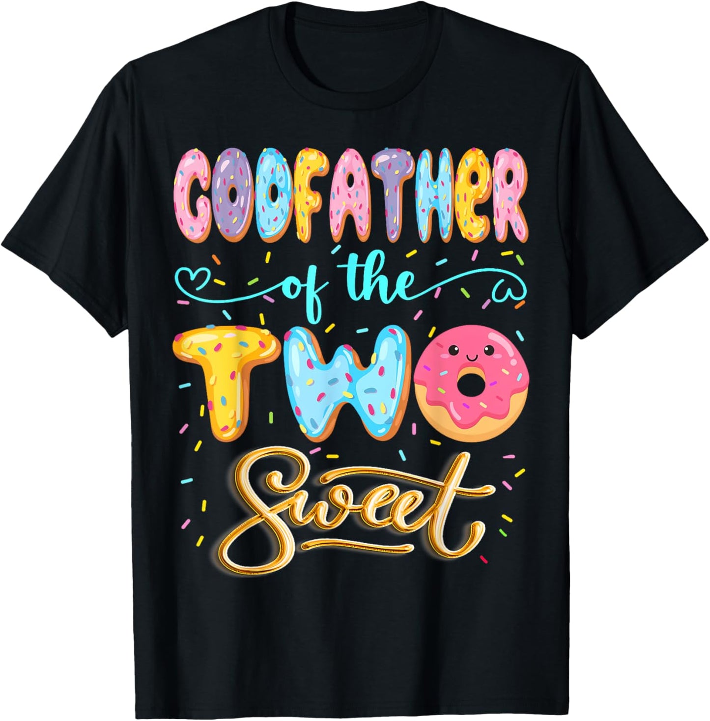 GodFather Of The Two Sweet Donut Lover 2Nd Birthday Girl T-Shirt - T-Shirt | Black