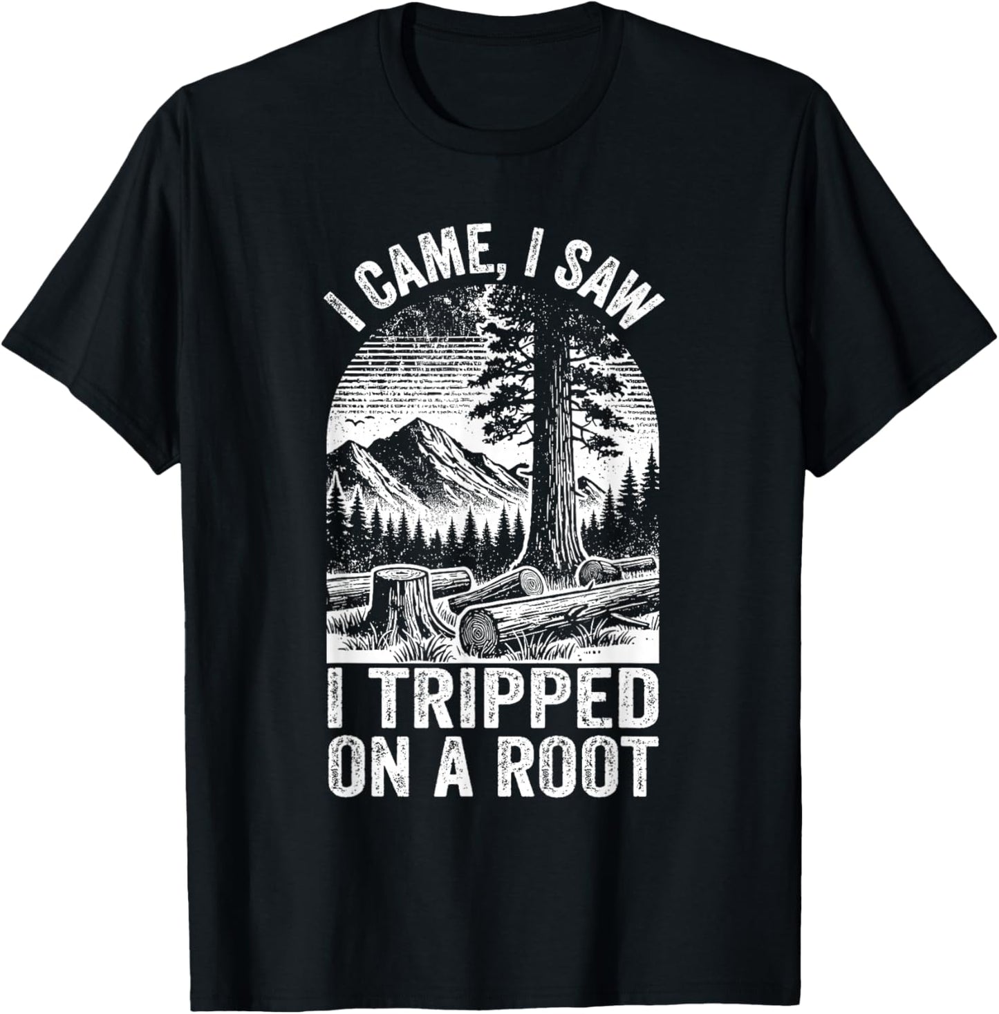 Vintage I Came, I Saw I Tripped On a Root Hiking Adventure T-Shirt - T-Shirt | Black