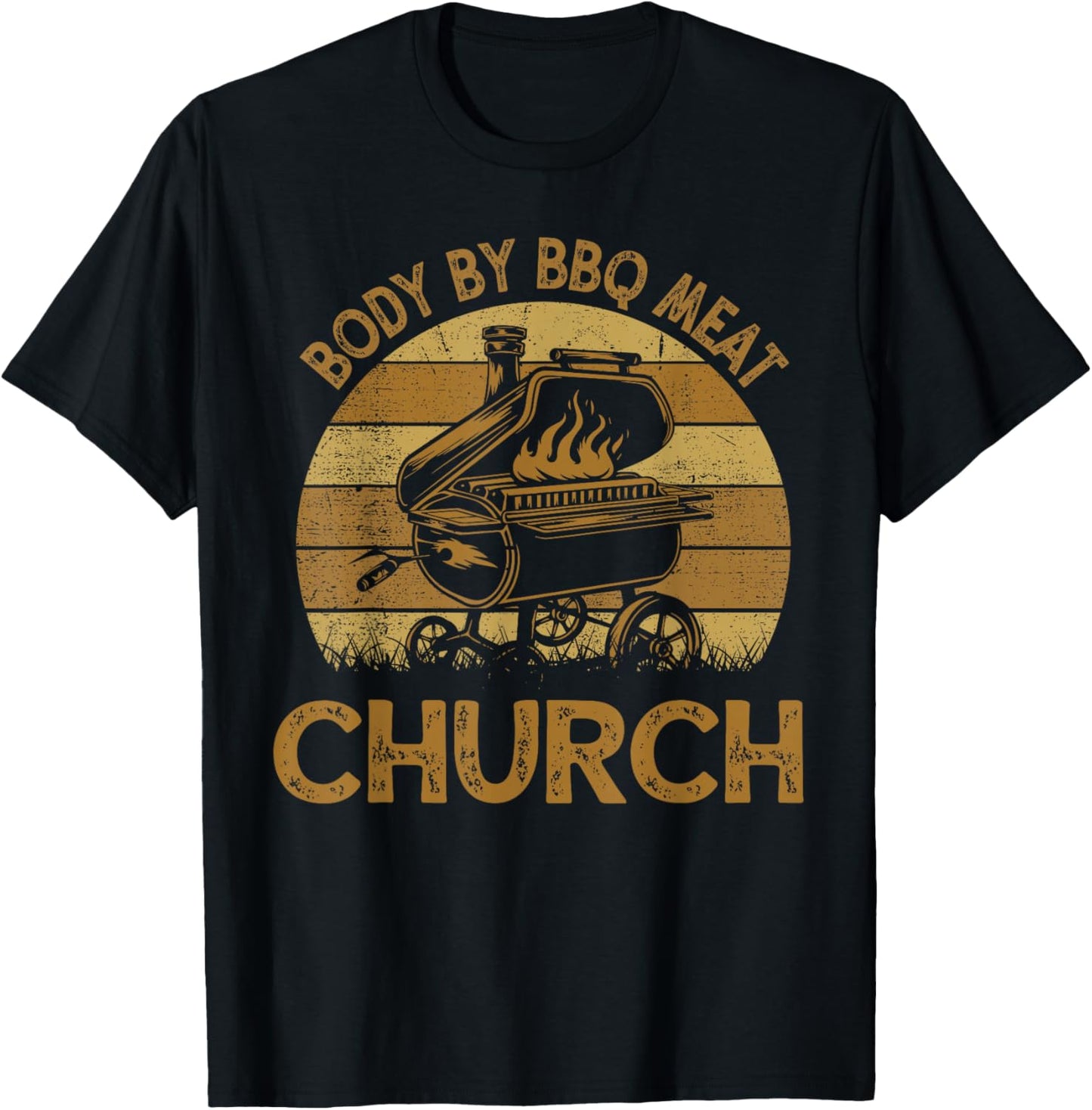 Funny Body By BBQ Meat Church Barbeque Chef Dad T-Shirt - T-Shirt | Black