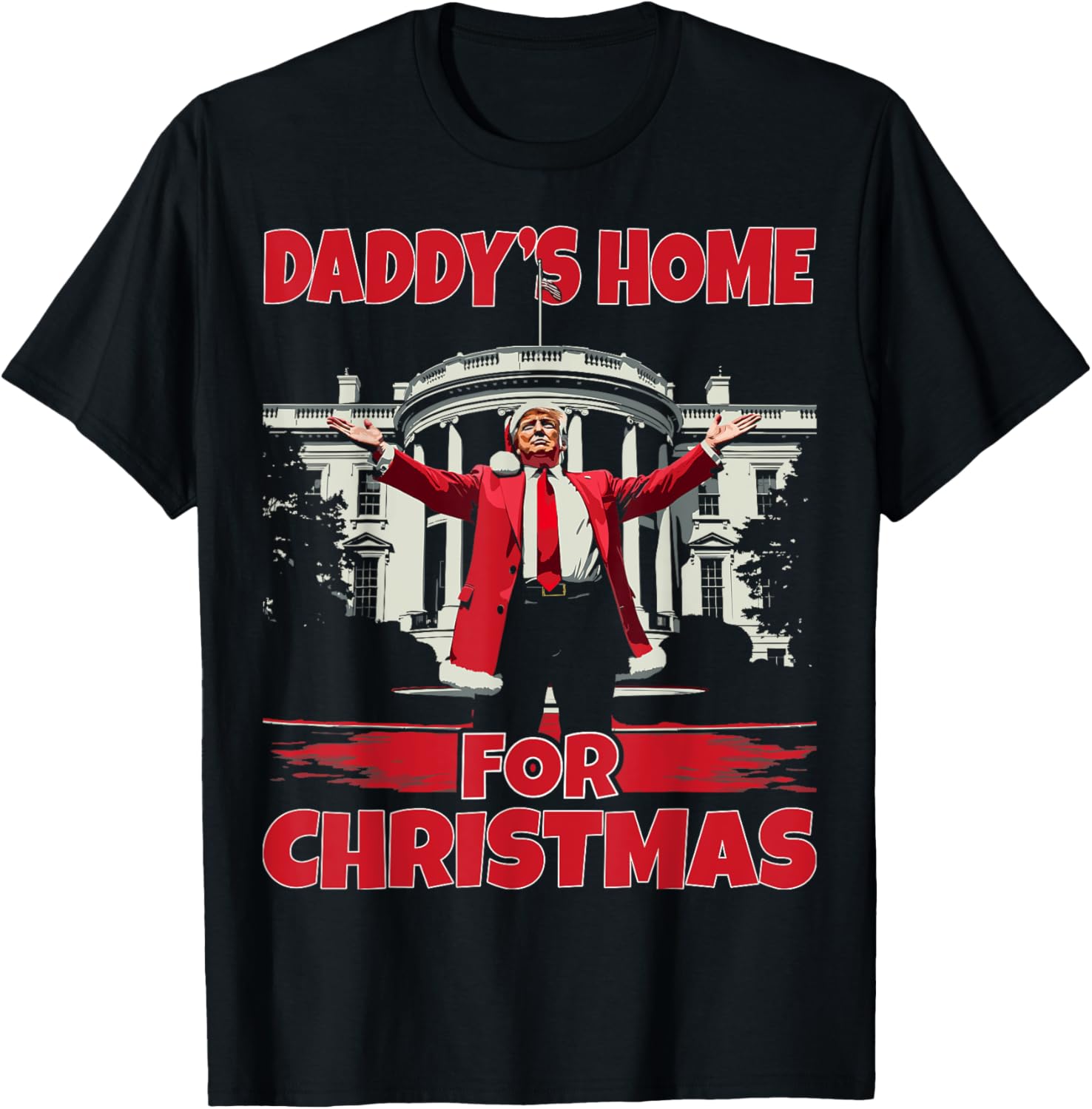 Daddy's Home For Christmas 2024 Funny Daddy Will Be Home T-Shirt - T-Shirt | Black