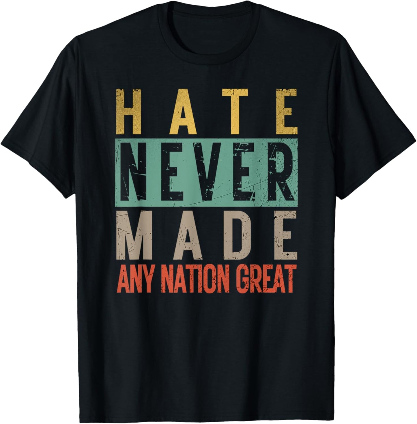 Vintage Gifts Patriotic Hate Never Made Great Retro Political - Adult, Small, Black, Short Sleeve T-Shirt - T-Shirt | Black