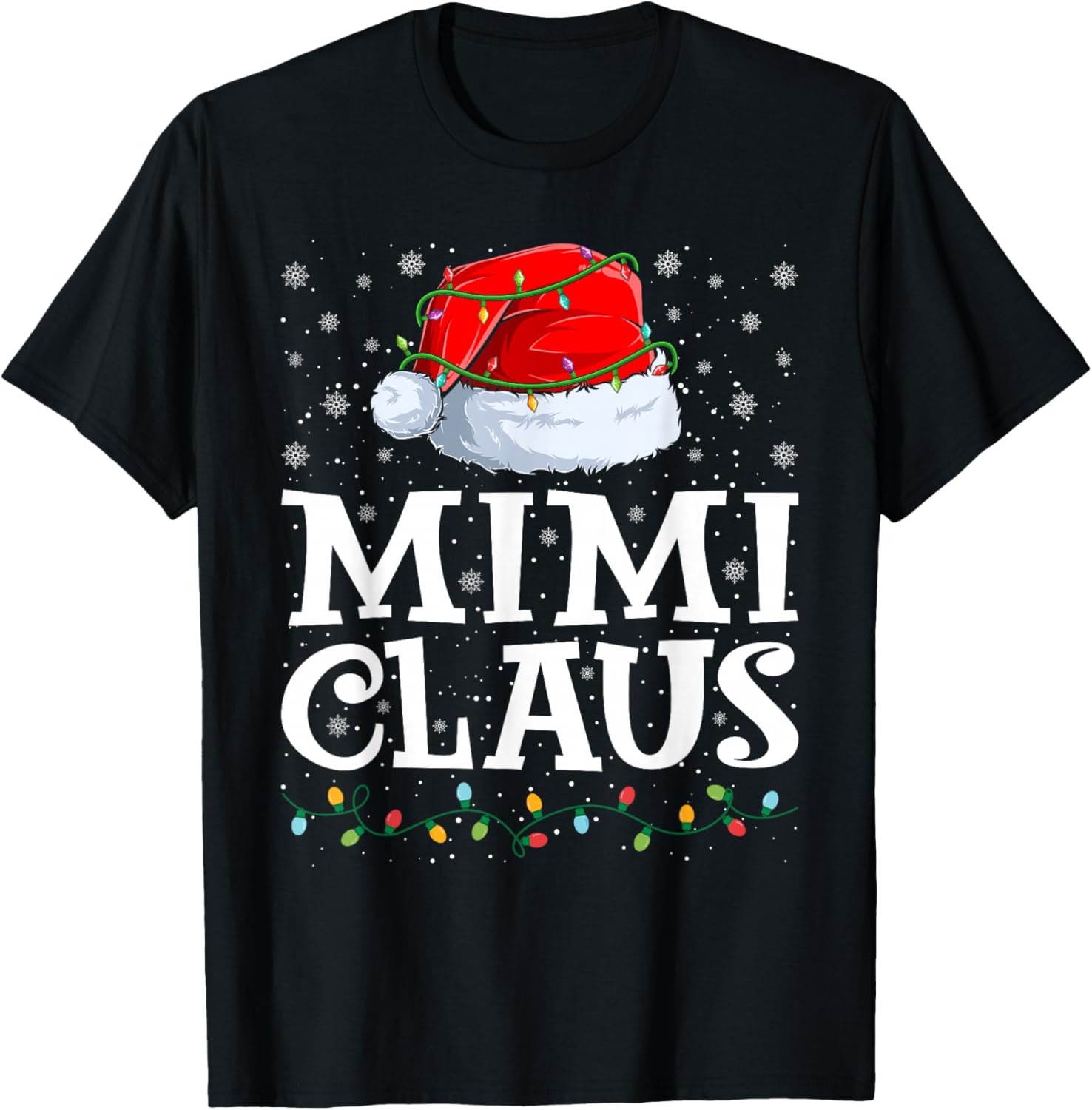Mimi Claus Christmas Lights Santa Hat Family Matching T-Shirt - T-Shirt | Black