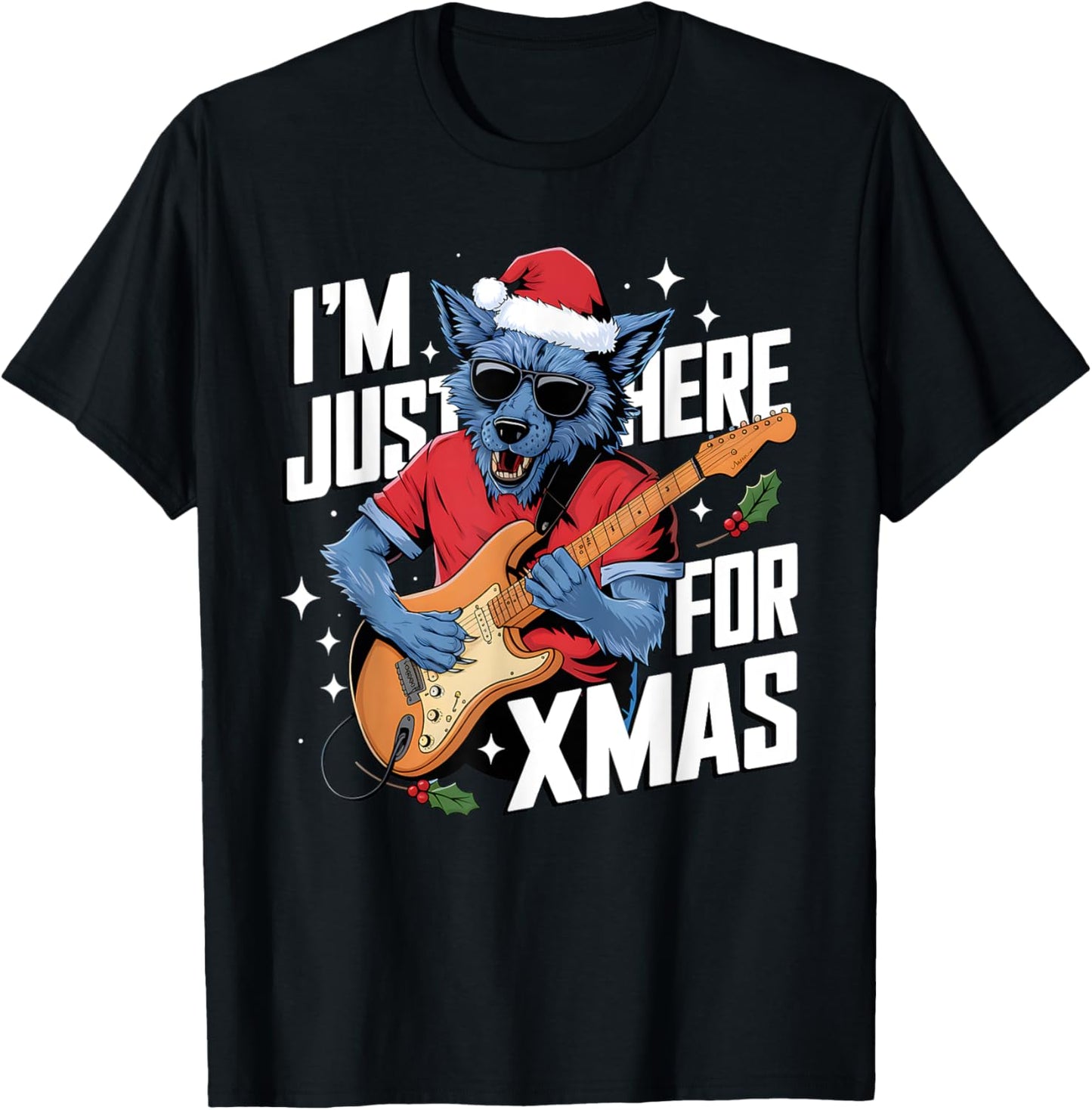 I’m Just Here For Xmas Werewolf Play Guitar Cookies and Chao T-Shirt - T-Shirt | Black