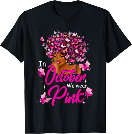Breast Cancer Awareness In October We Wear Pink Black Women T-Shirt - T-Shirt | Black