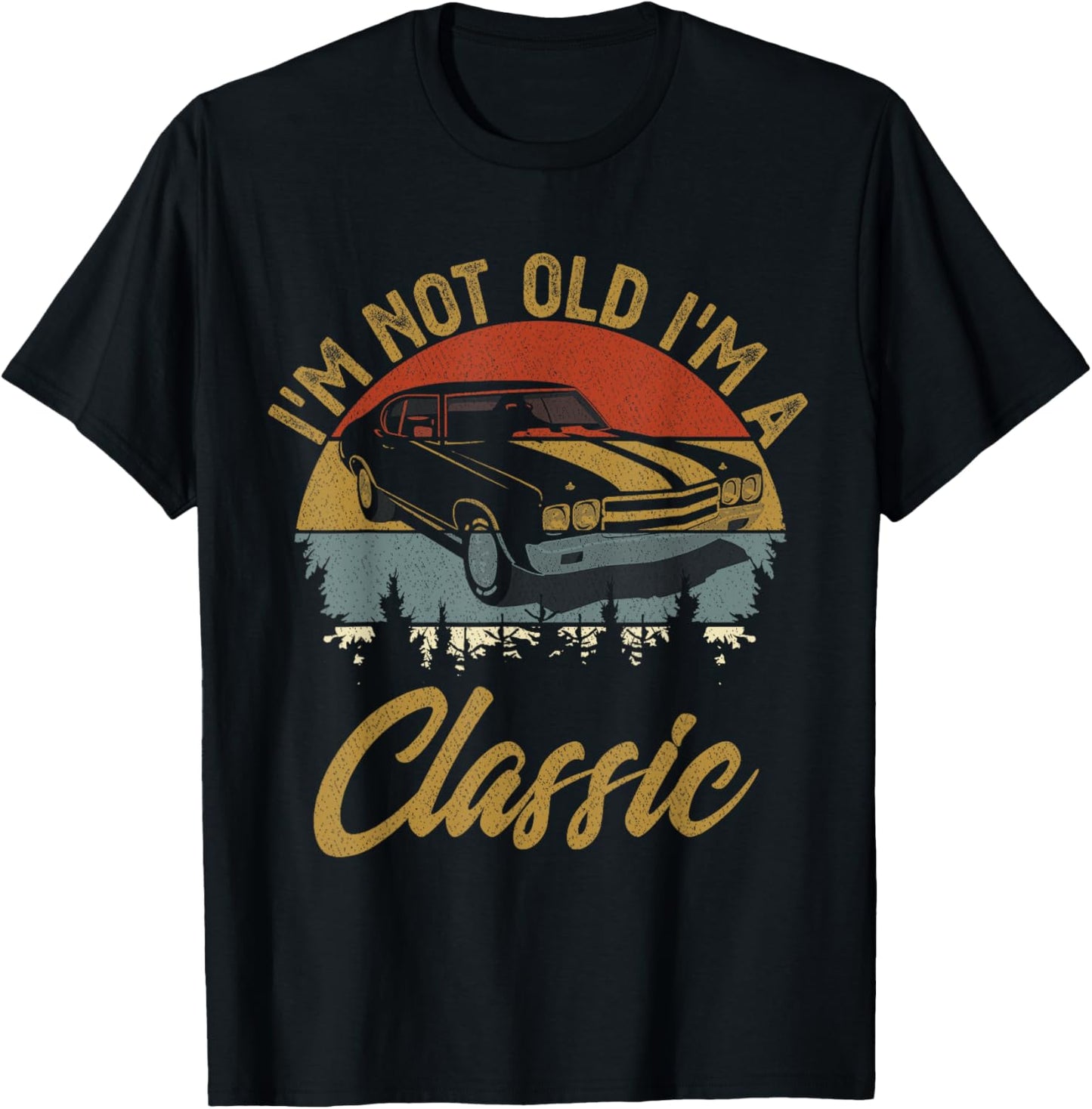 i'm not old i'm classic car Retro Men Women Mom Dad T-Shirt - T-Shirt | Black