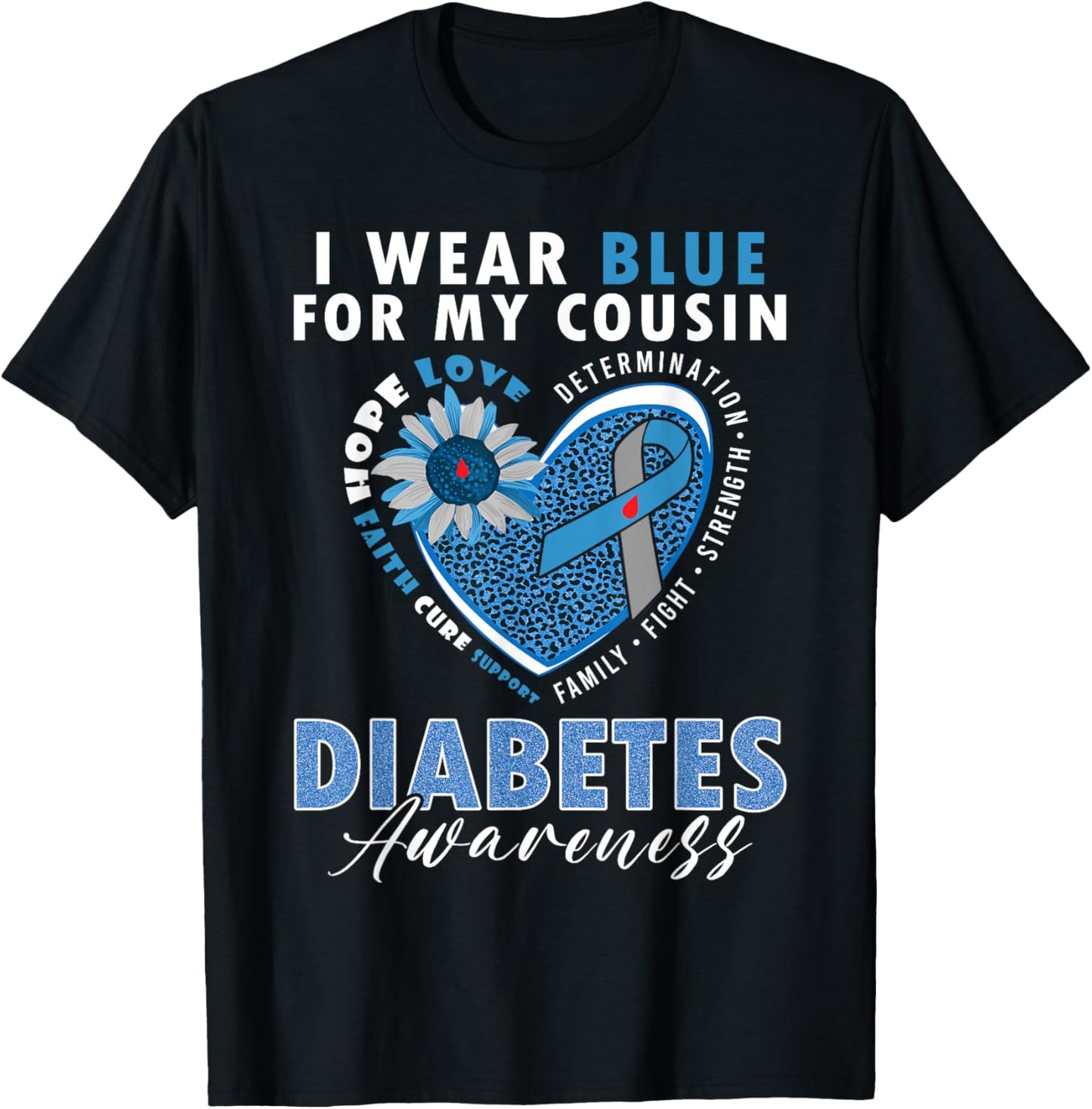 I Wear Blue For My Cousin Type 1 Diabetes Awareness Month T-Shirt - T-Shirt | Black