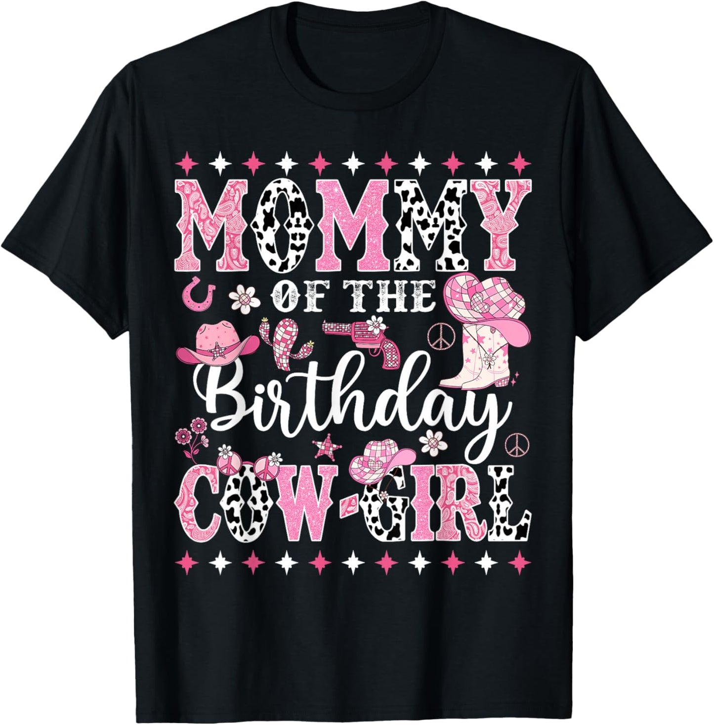 Mommy Of The Birthday CowGirl Rodeo CowGirl Birthday T-Shirt - T-Shirt | Black