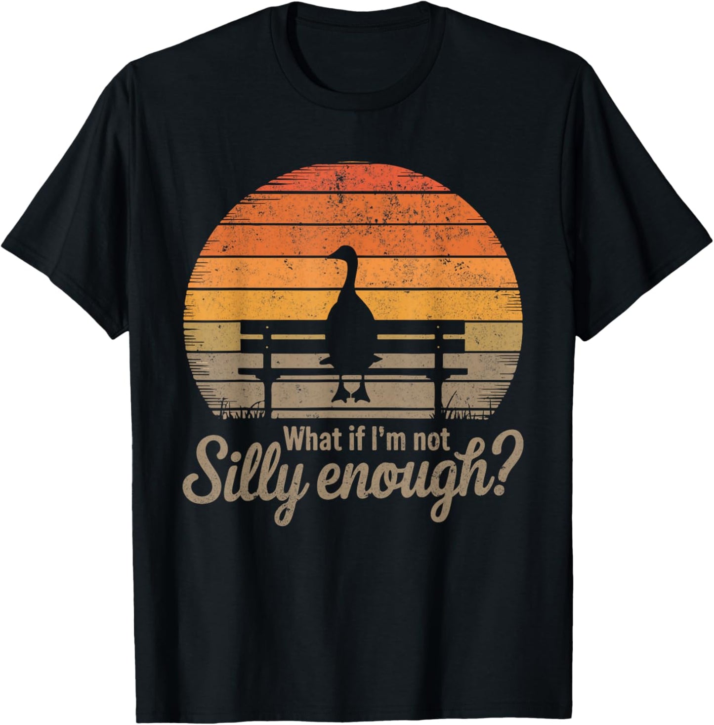 What If I'm Not Silly Enough Goose Meme Funny Duck Men Women T-Shirt - T-Shirt | Black