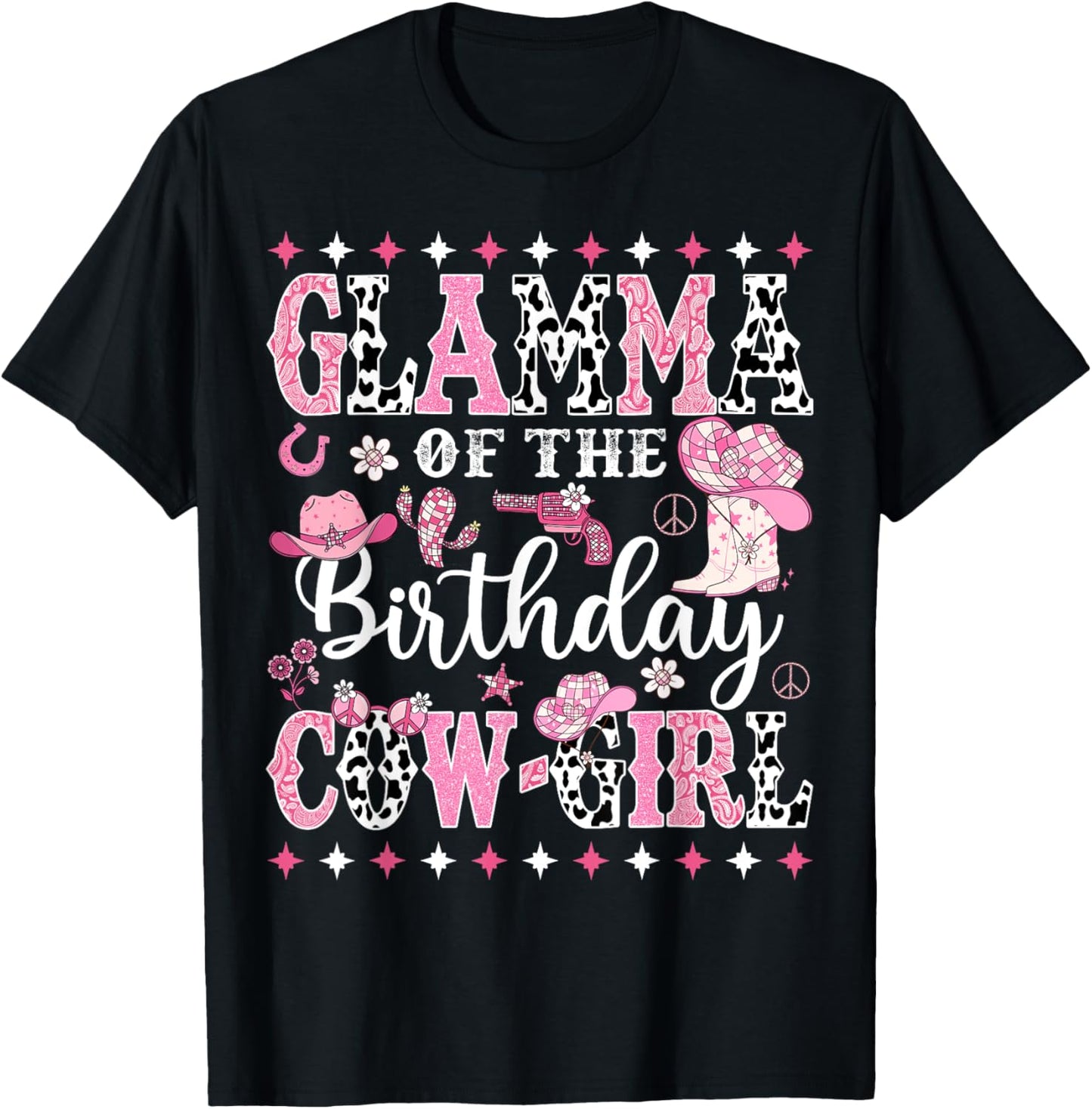 Glamma Of The Birthday CowGirl Rodeo CowGirl Birthday T-Shirt - T-Shirt | Black