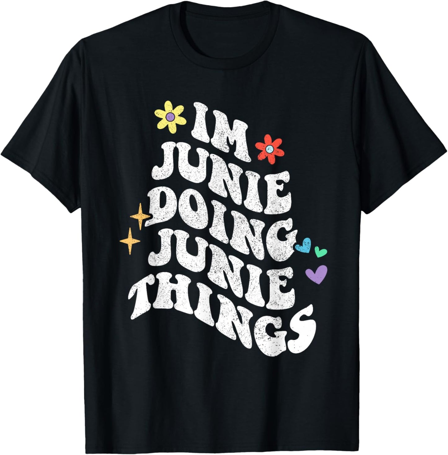 Retro Groovy Im Junie Doing Junie Things Funny Mother's Day T-Shirt - T-Shirt | Black
