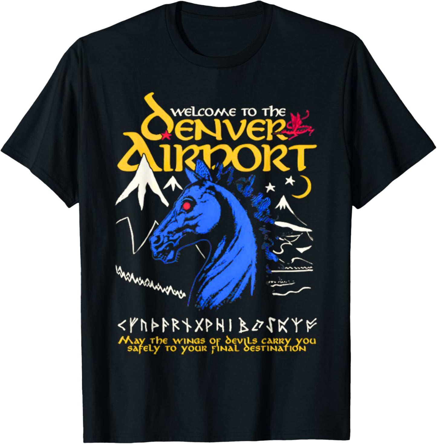 Welcome To The Legend Horse Denver Airport T-Shirt - T-Shirt | Black