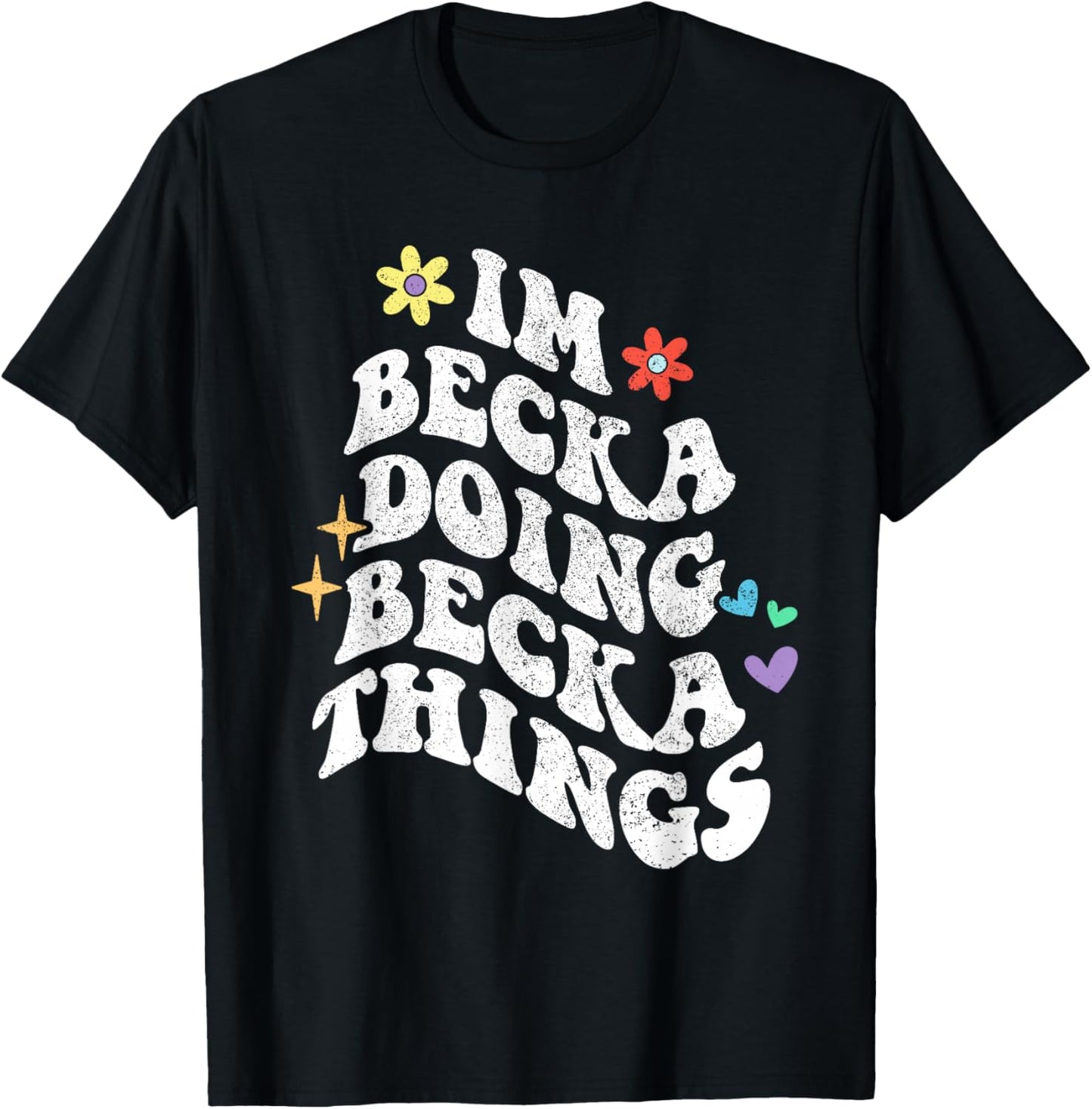 Retro Groovy Im Becka Doing Becka Things Funny Mother's Day T-Shirt - T-Shirt | Black